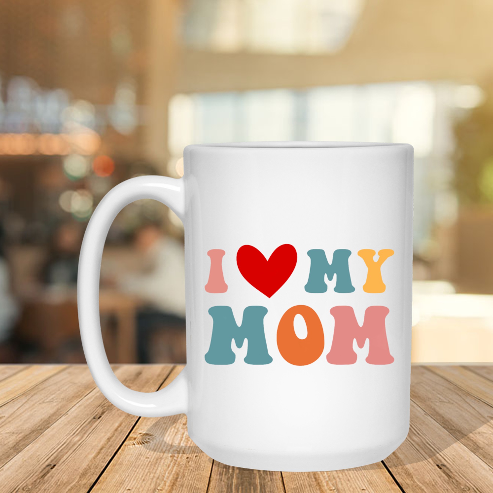 Retro I Love My Mom Best Mother In The World Mothers Day Mug
