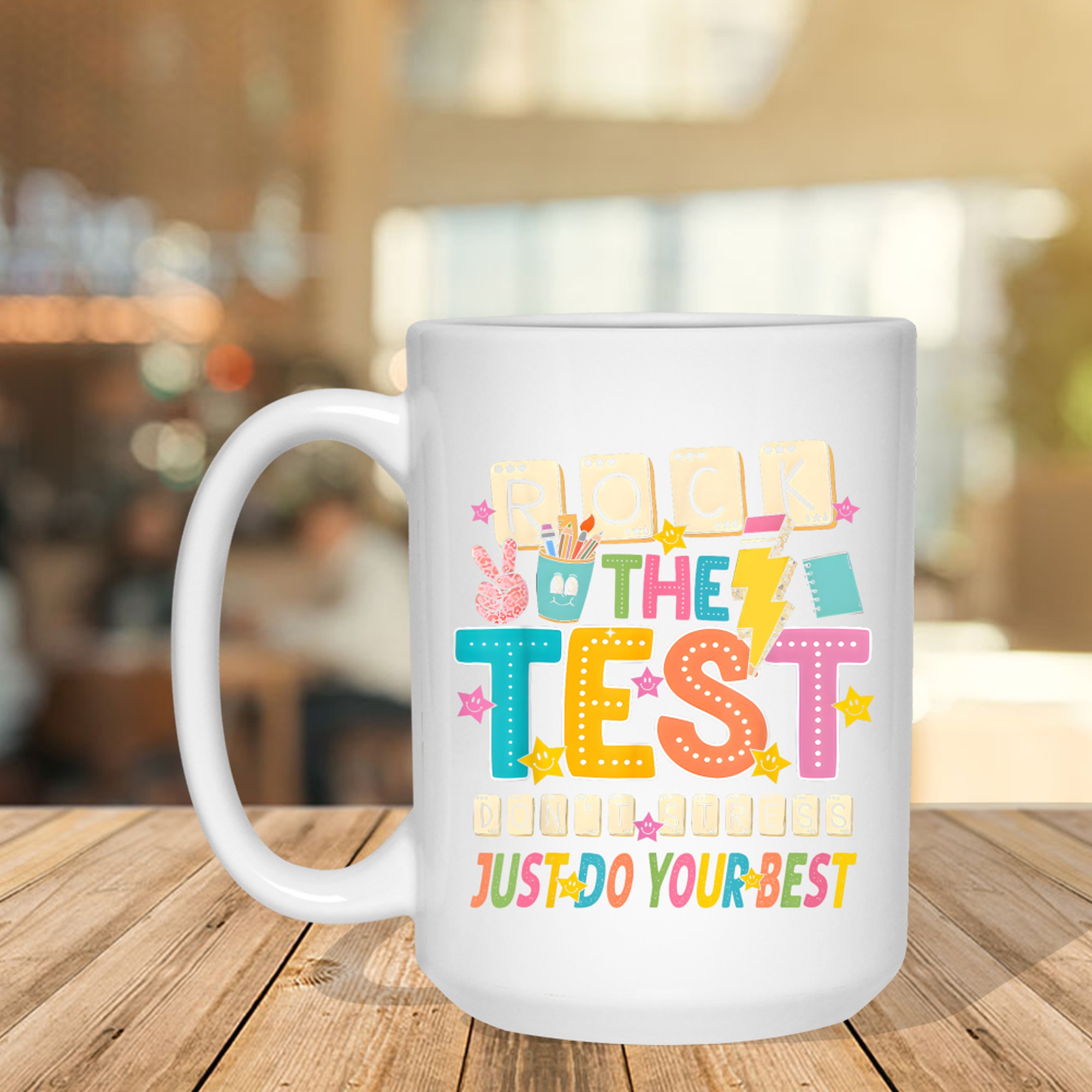 Rock The Test Don't Stress Just Do Your Best Teacher Testing Mug