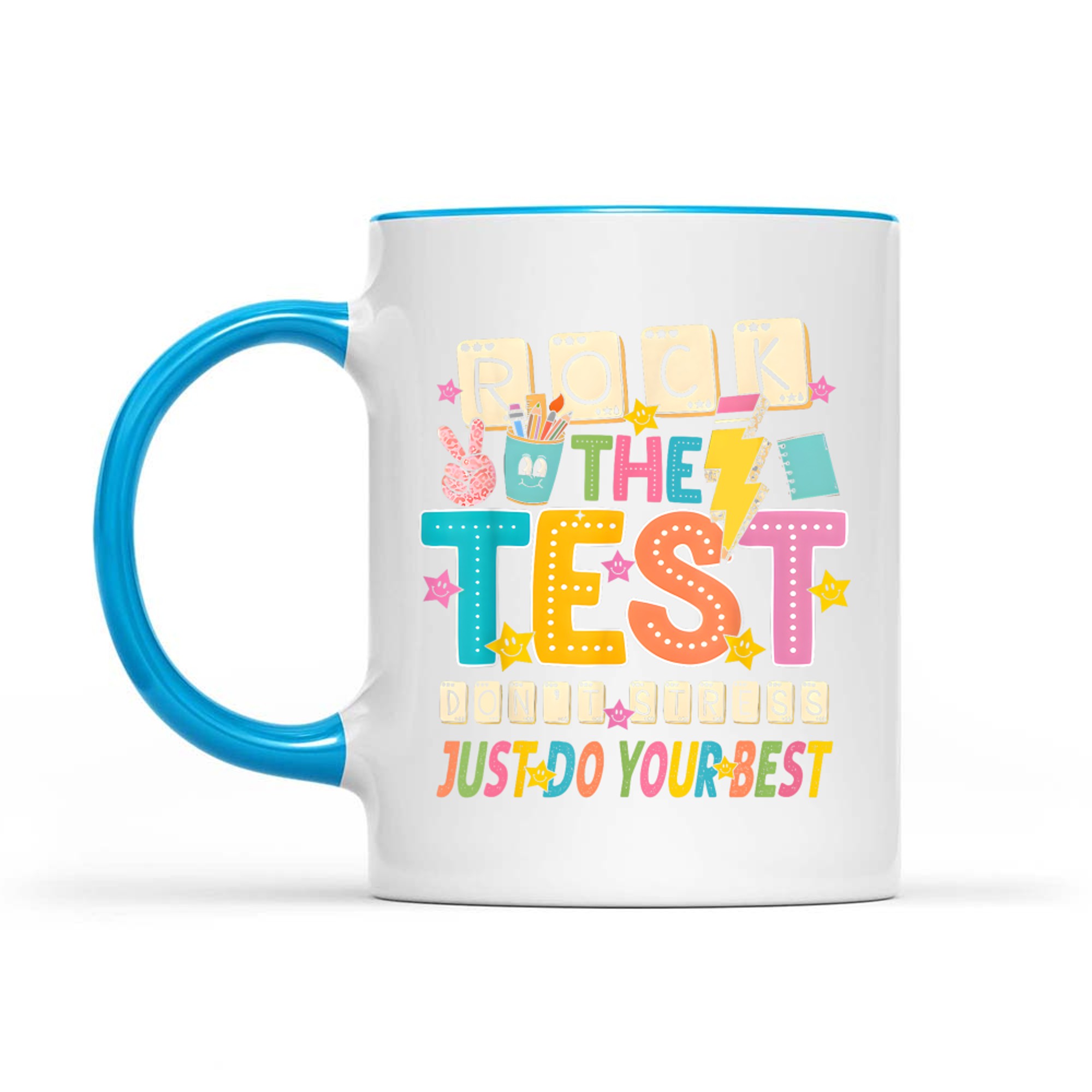 Rock The Test Don't Stress Just Do Your Best Teacher Testing Mug