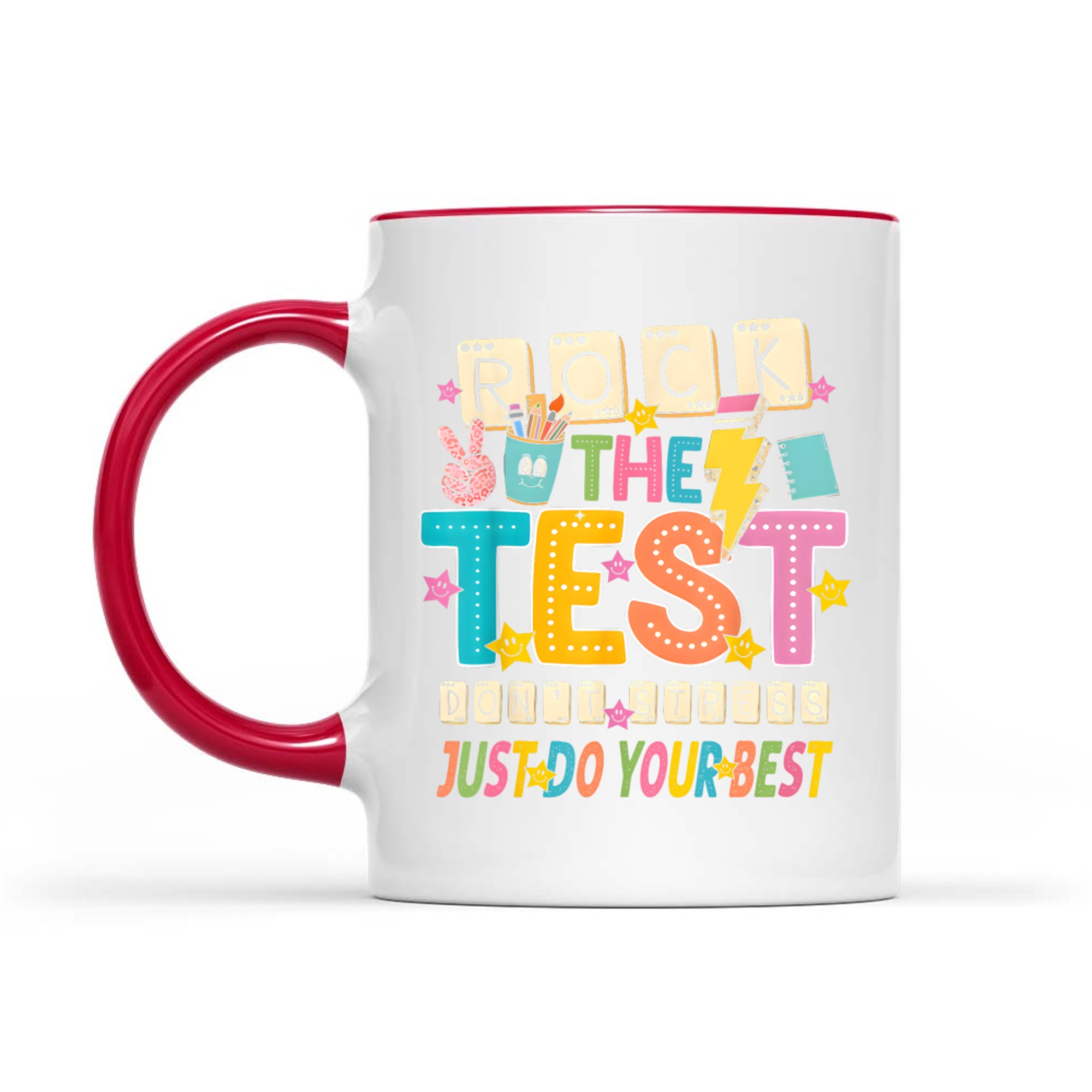 Rock The Test Don't Stress Just Do Your Best Teacher Testing Mug