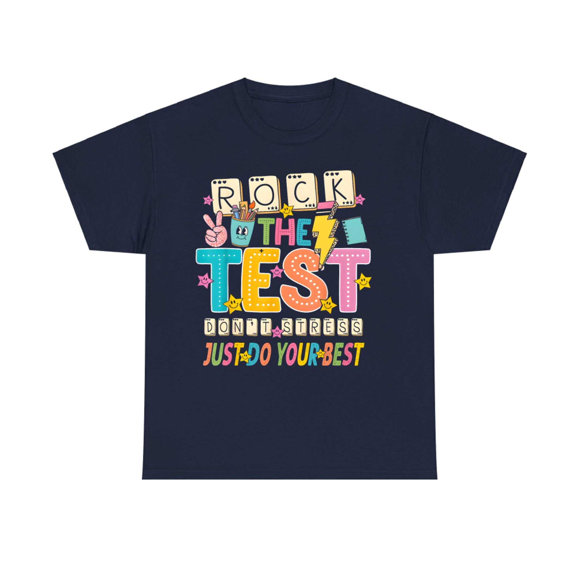 Rock The Test Don't Stress Just Do Your Best Teacher Testing T-Shirt