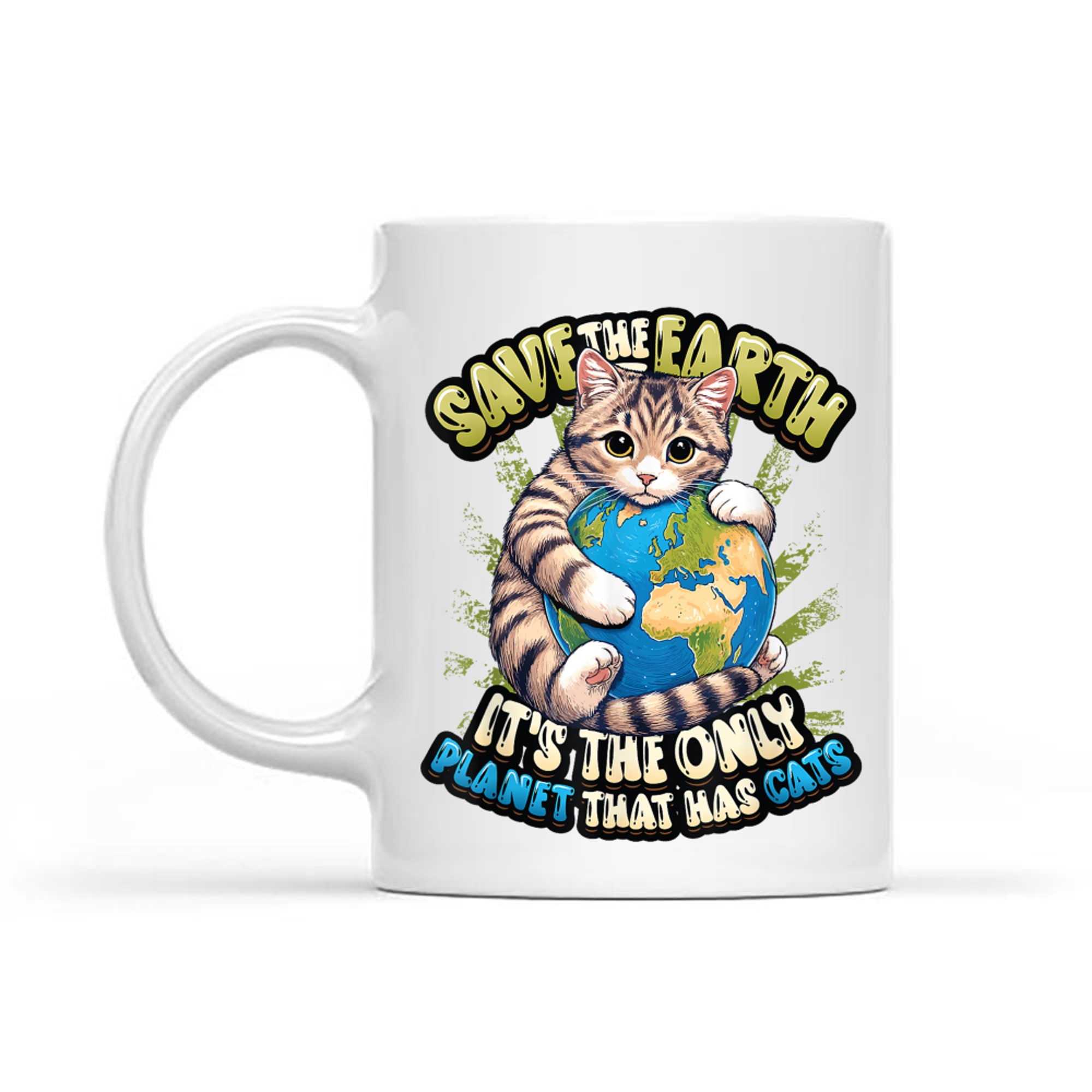 Save The Earth It's The Only Planet That Has Cats Earth Day Mug