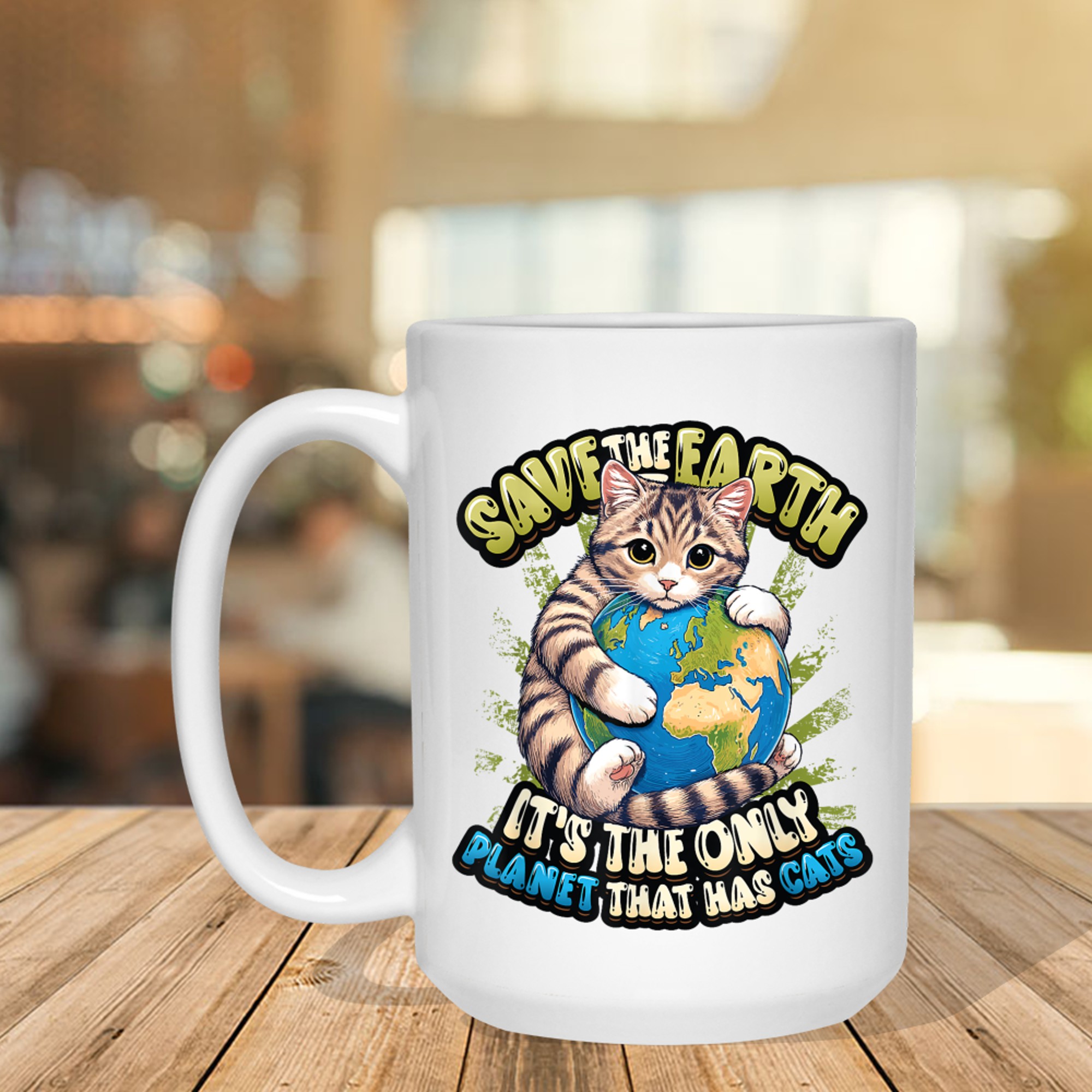 Save The Earth It's The Only Planet That Has Cats Earth Day Mug