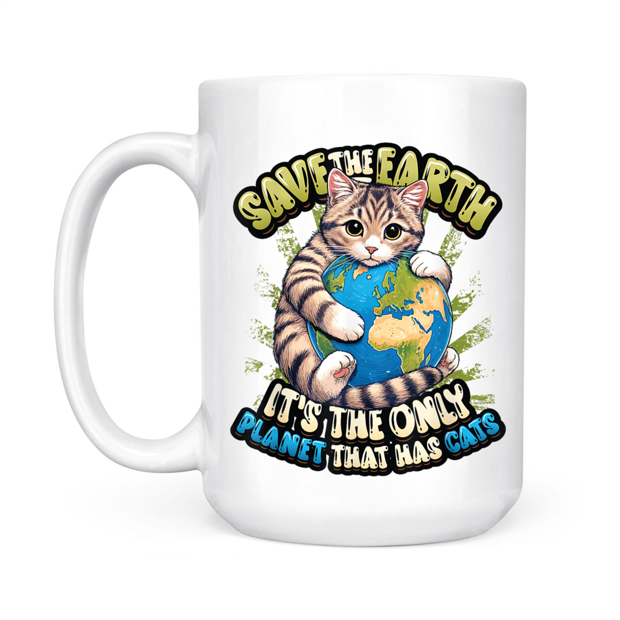 Save The Earth It's The Only Planet That Has Cats Earth Day Mug
