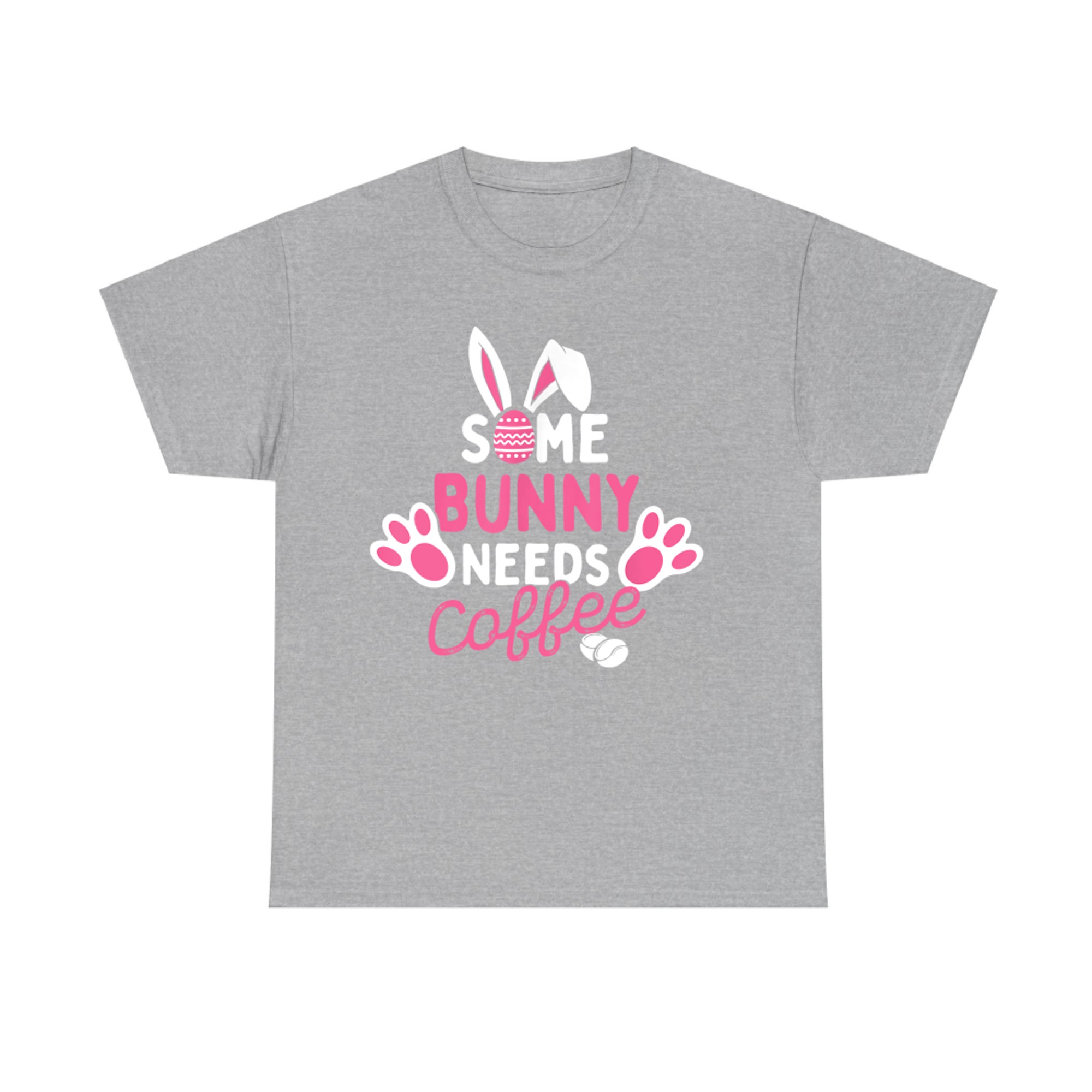 Some Bunny Needs Coffee Easter Sunday Egg Hunting Season T-Shirt