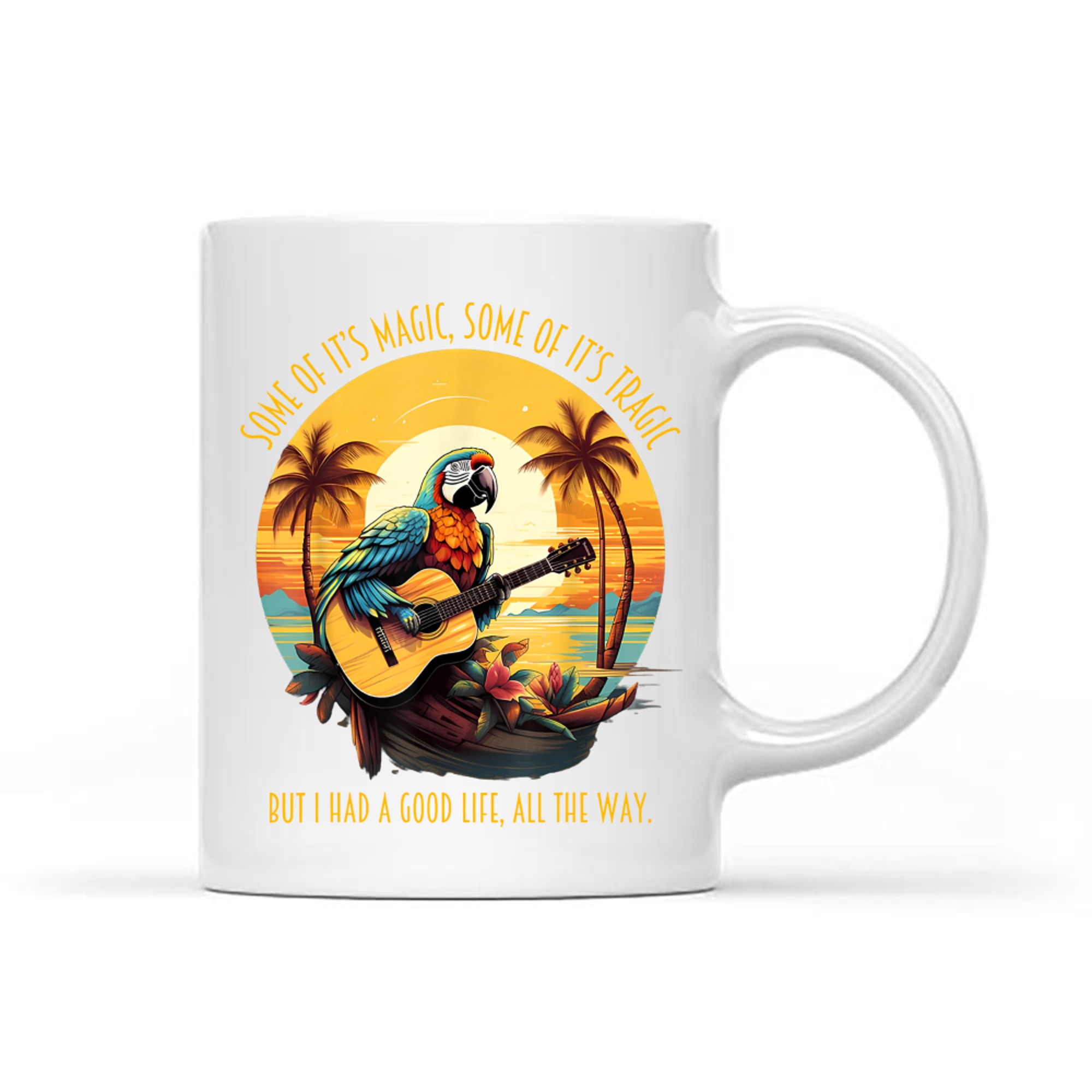 Some Of It's Magic Some Of It's Tragic Parrot Funny Mug