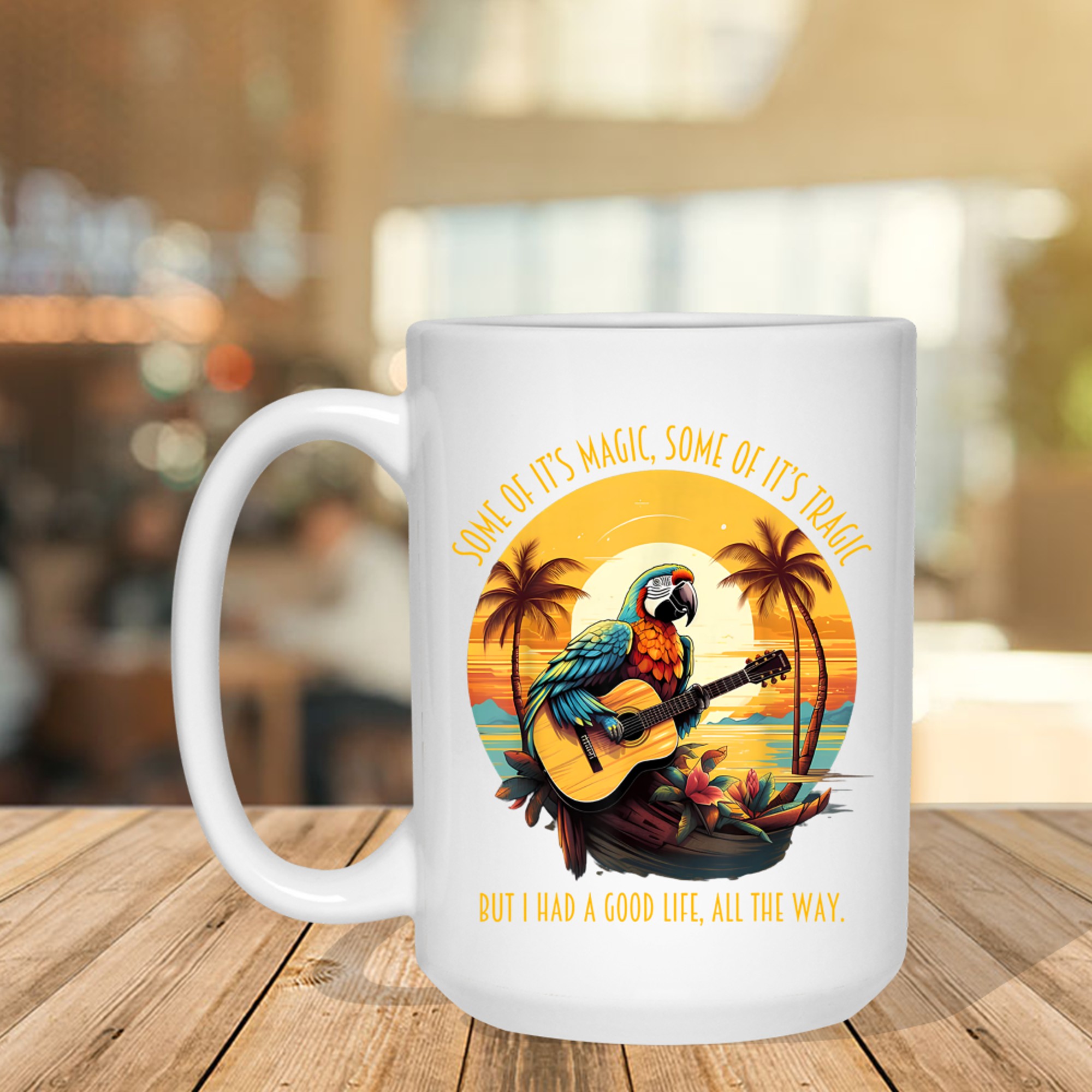 Some Of It's Magic Some Of It's Tragic Parrot Funny Mug