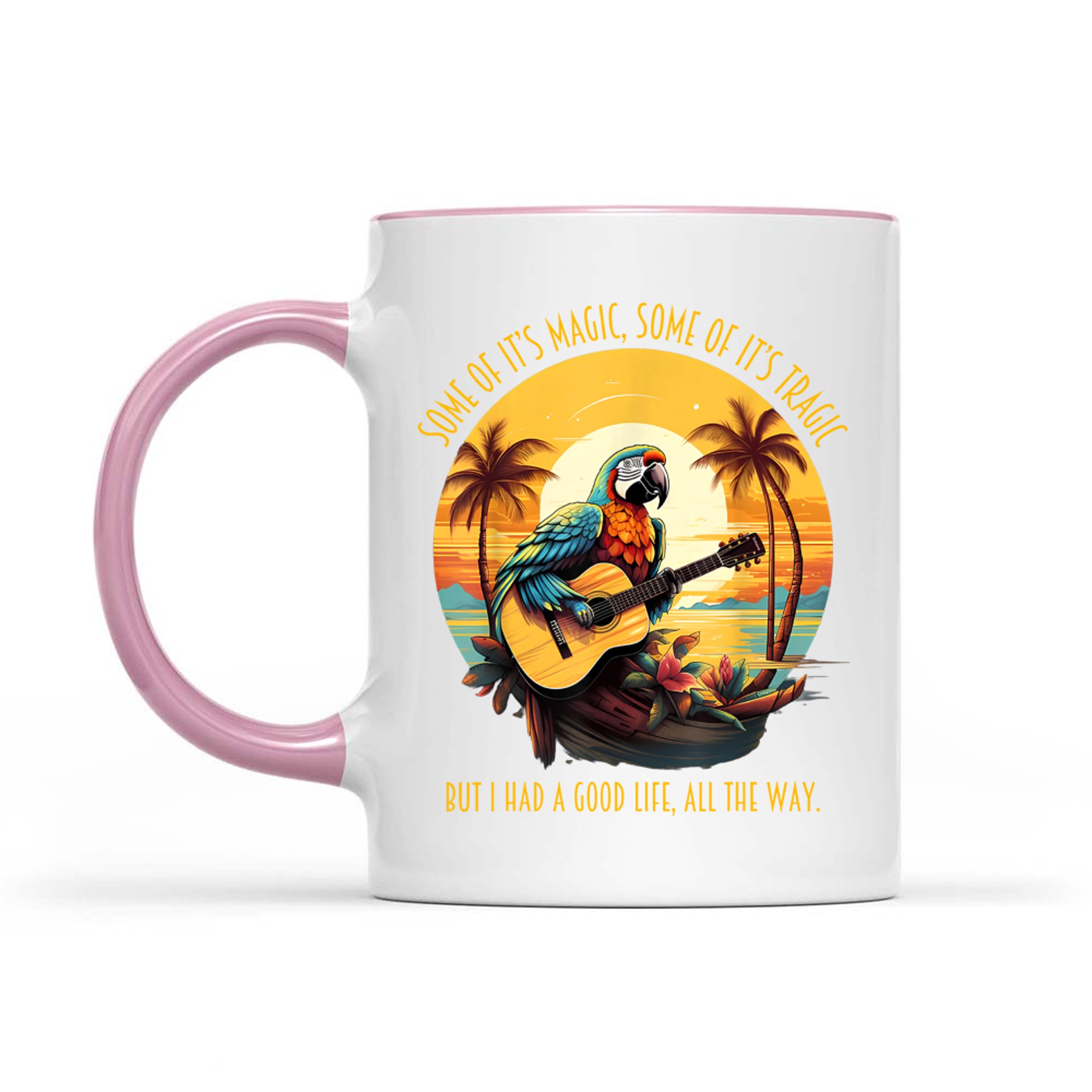 Some Of It's Magic Some Of It's Tragic Parrot Funny Mug