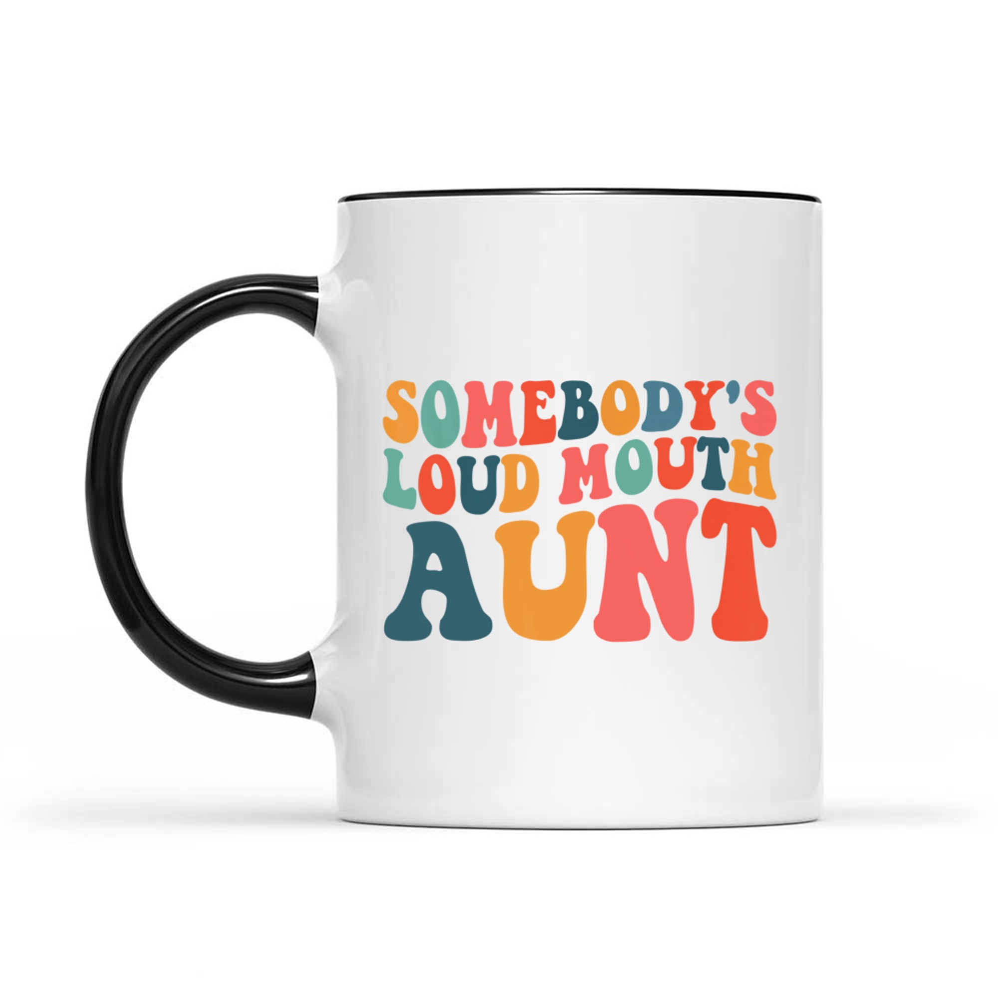 Somebody's Loudmouth Aunt Gifts Aunt Funny Auntie Mug