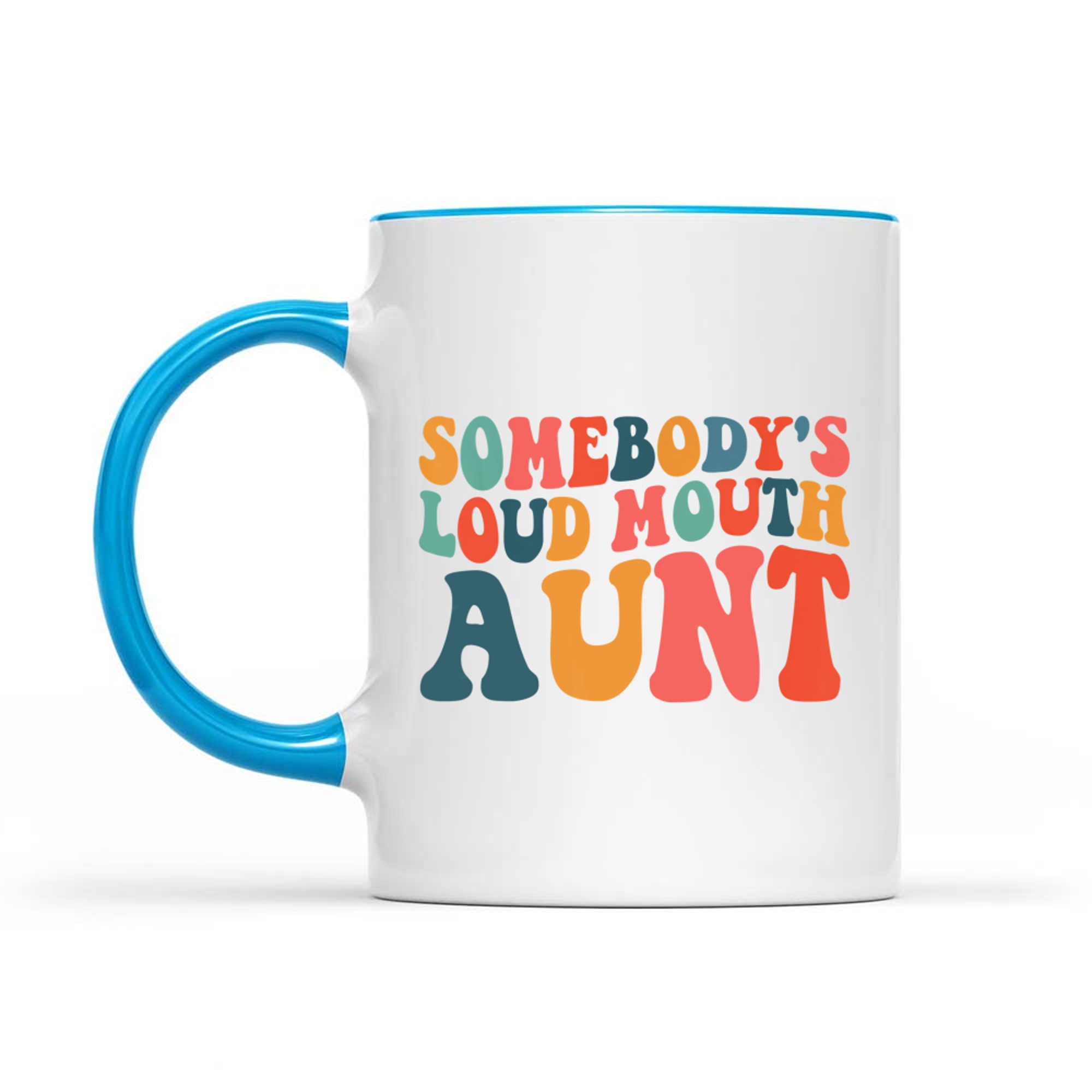 Somebody's Loudmouth Aunt Gifts Aunt Funny Auntie Mug