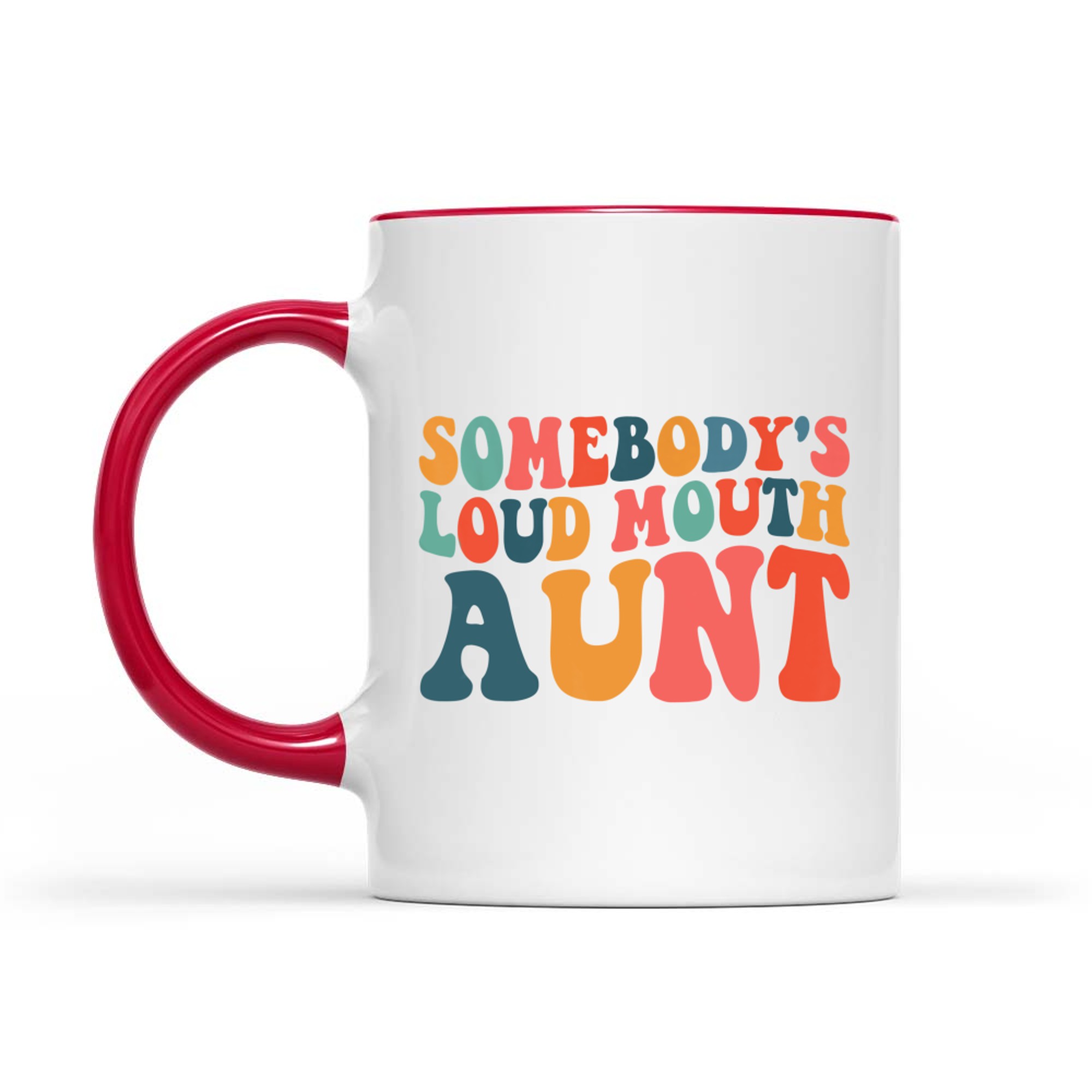 Somebody's Loudmouth Aunt Gifts Aunt Funny Auntie Mug