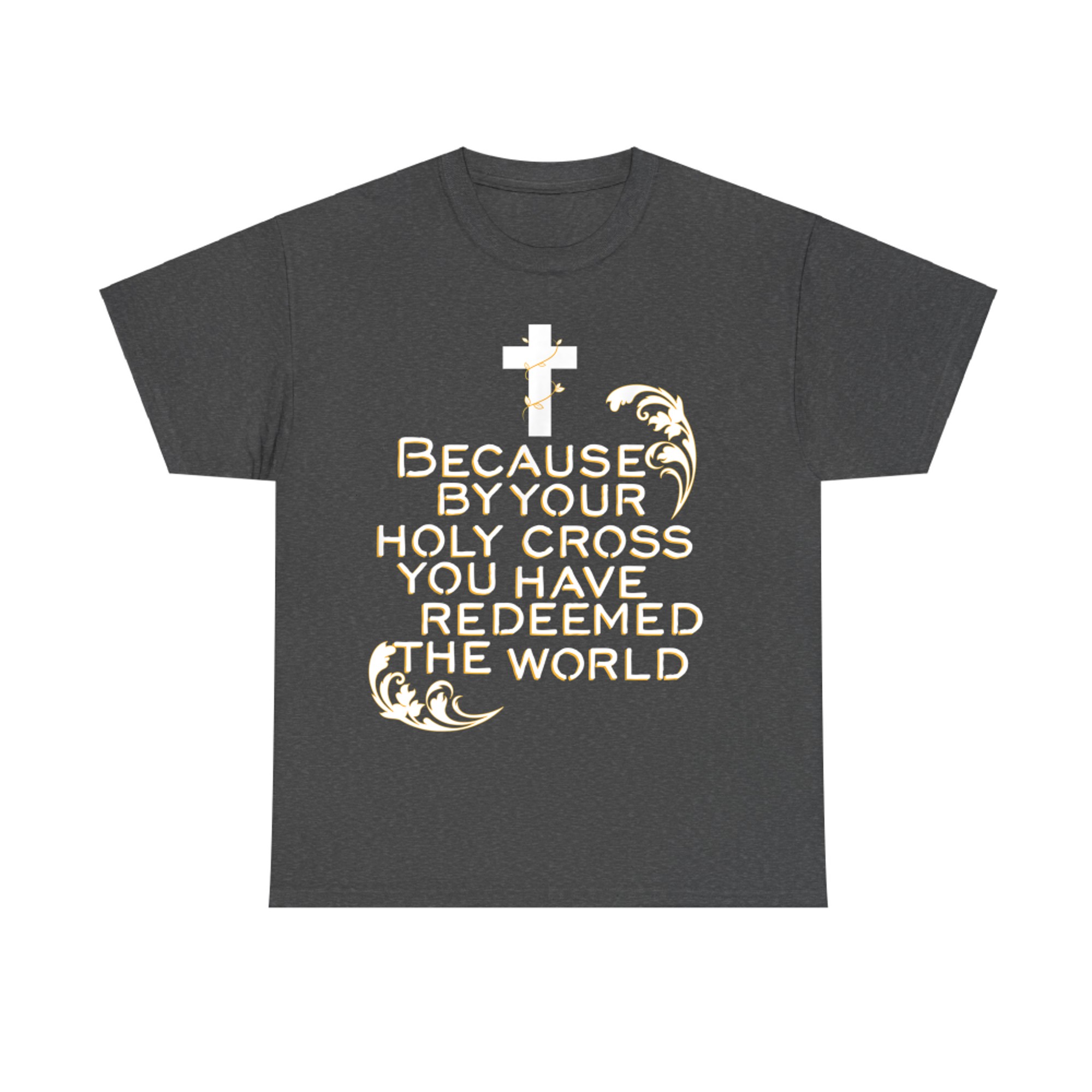 Stations of the Cross Redeemed Gifts Easter Lent Good Friday T-Shirt