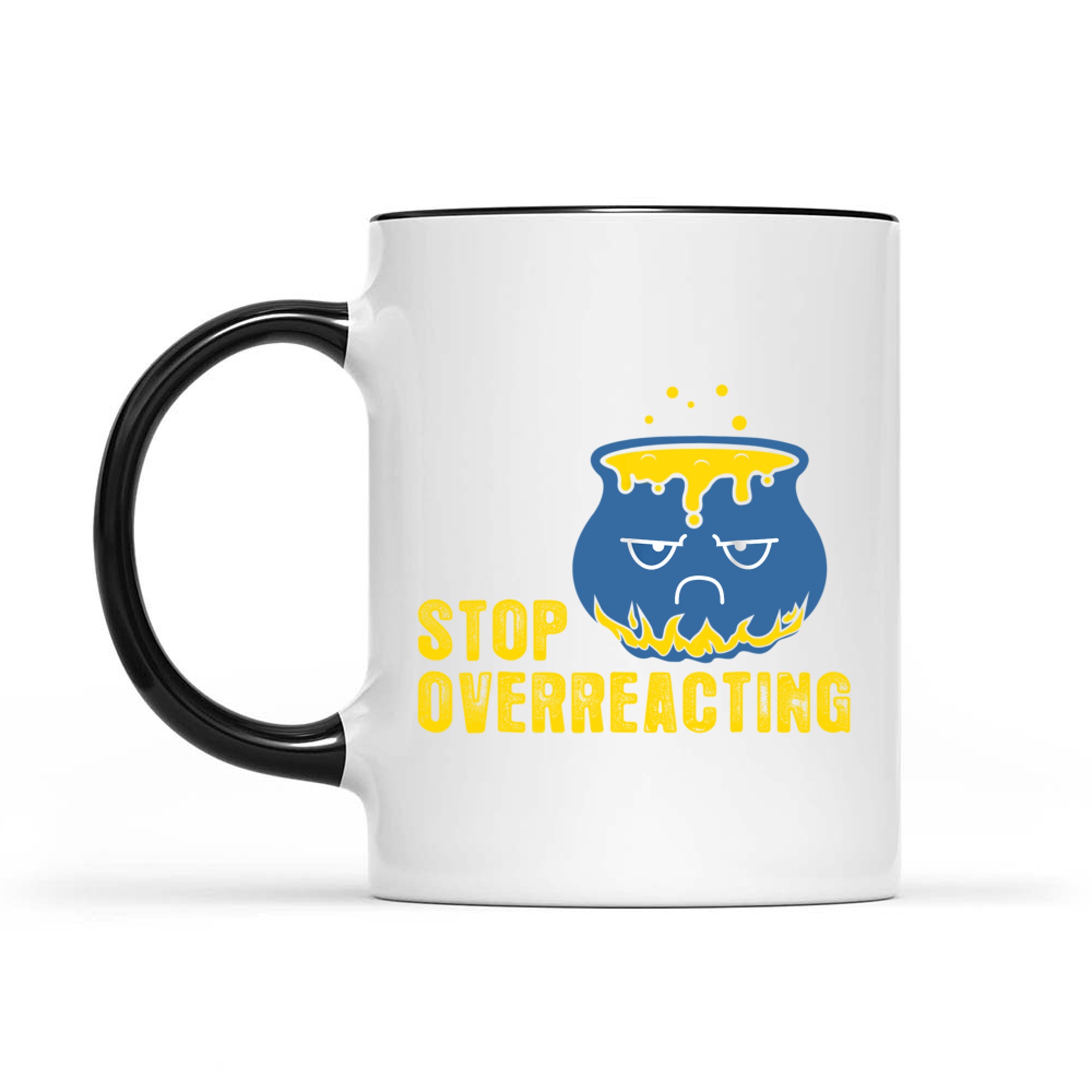 Stop Overreacting Funny Chemistry Gift Science Mug