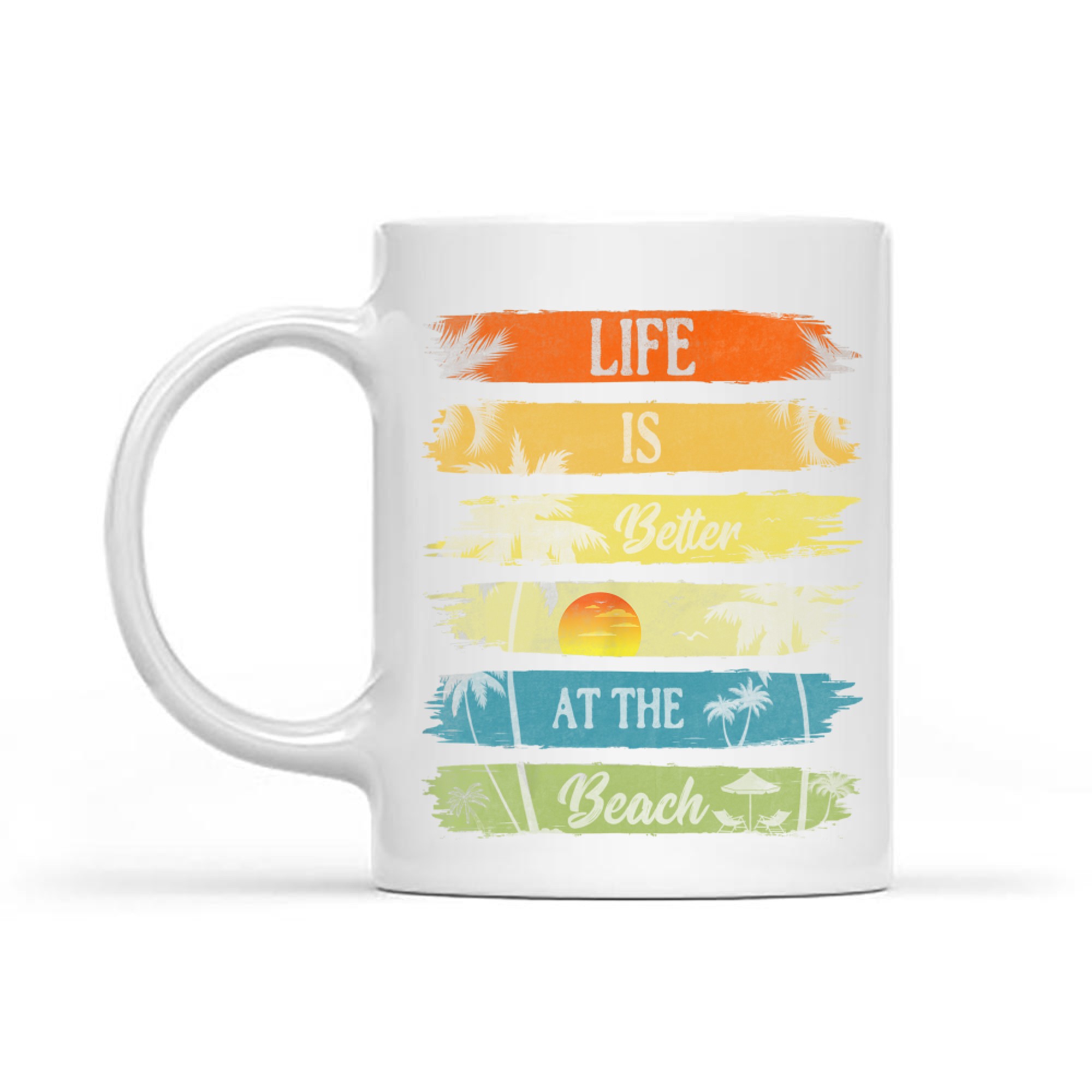 Summer Vacation Beach Vacation Life Is Better At The Beach Mug