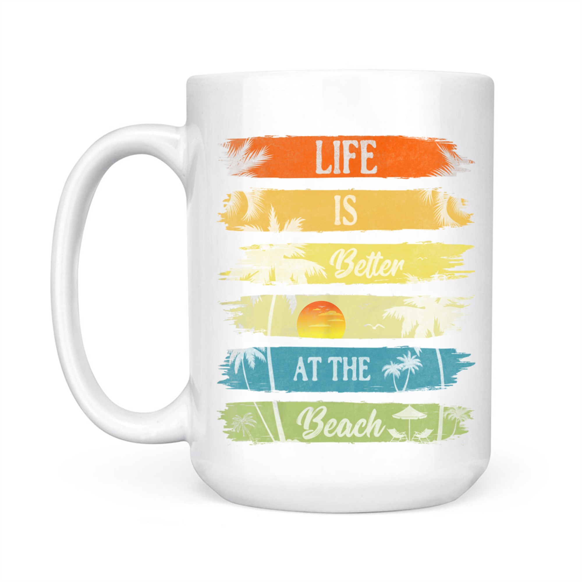 Summer Vacation Beach Vacation Life Is Better At The Beach Mug