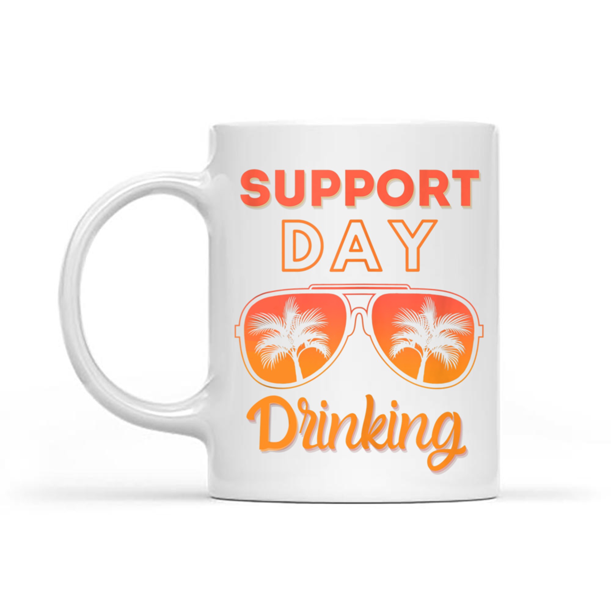 Support Day Drinking Funny Summer Beach Vacation Mug
