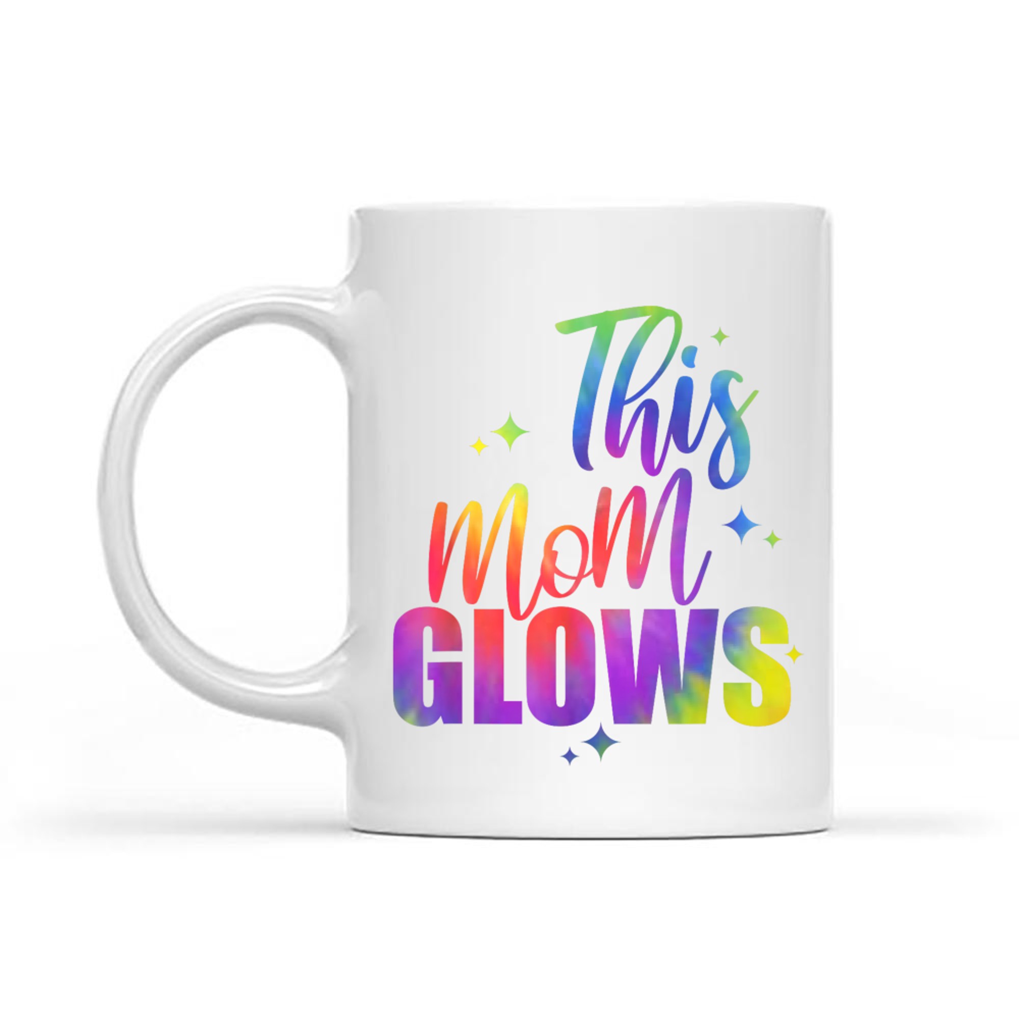 This Mom Glows Happy Mothers Day Tie Dye Mom Colors 80's Mug