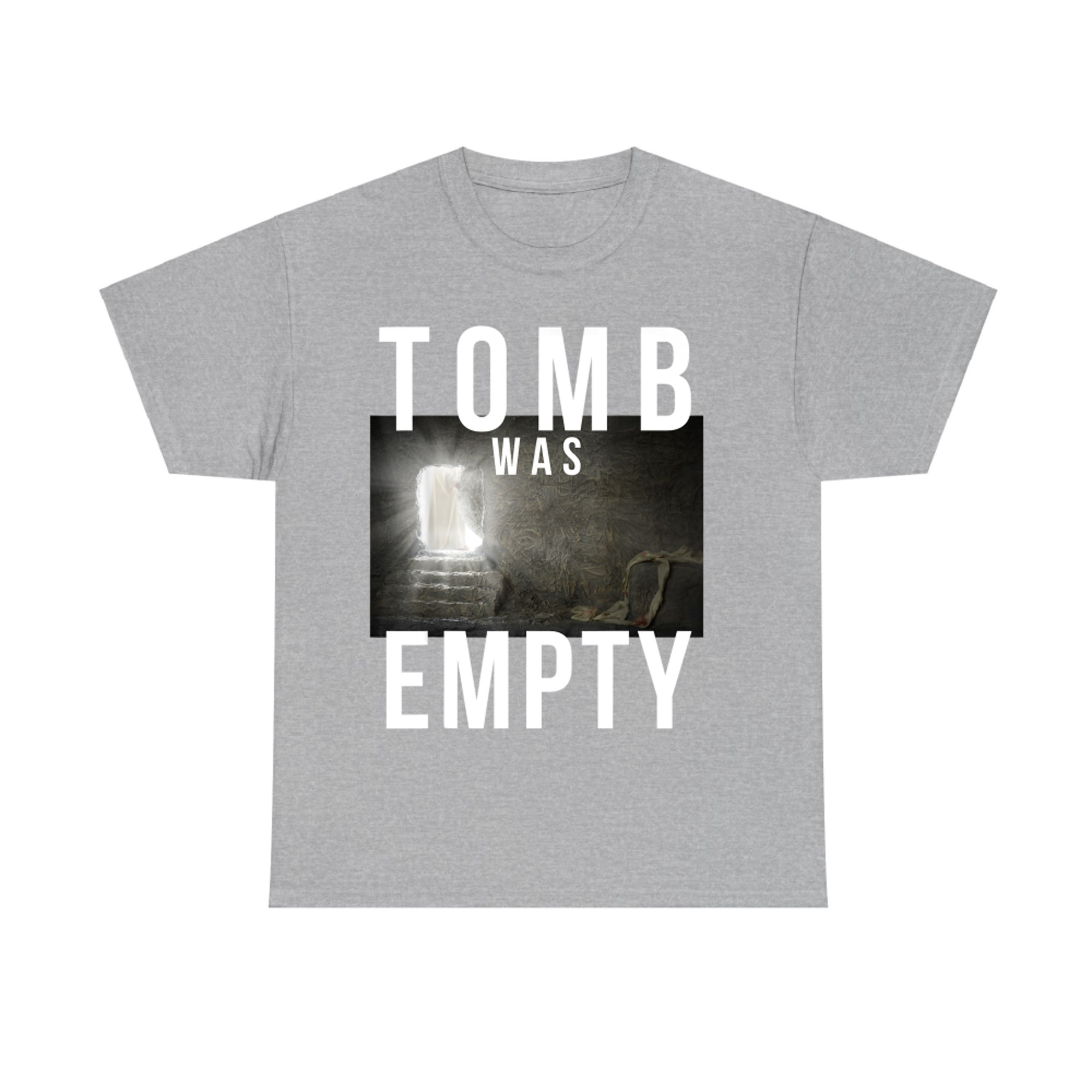 Tomb Was Empty Easter Resurrection Sunday Christian Catholic T-Shirt