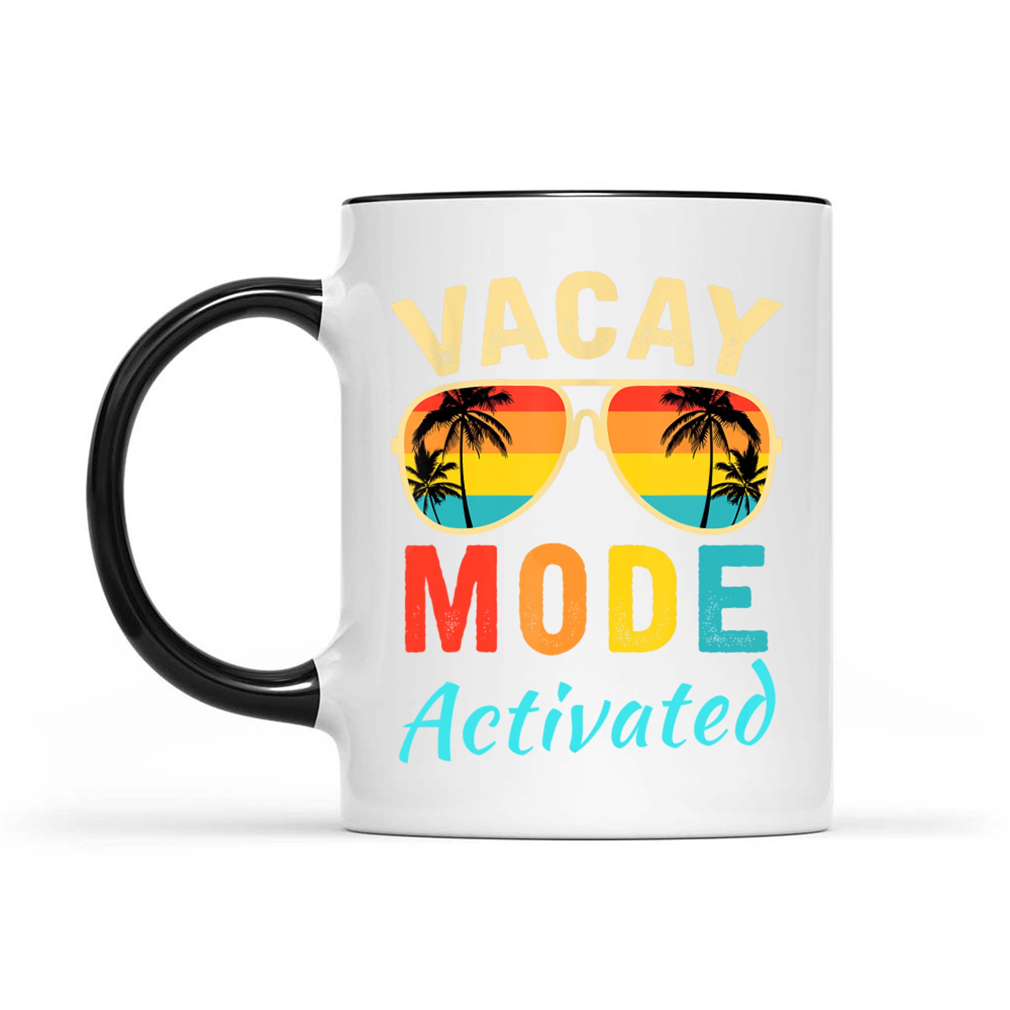 Vacay Mode Activated Vacation Summer Cruise Getaway Holiday Mug