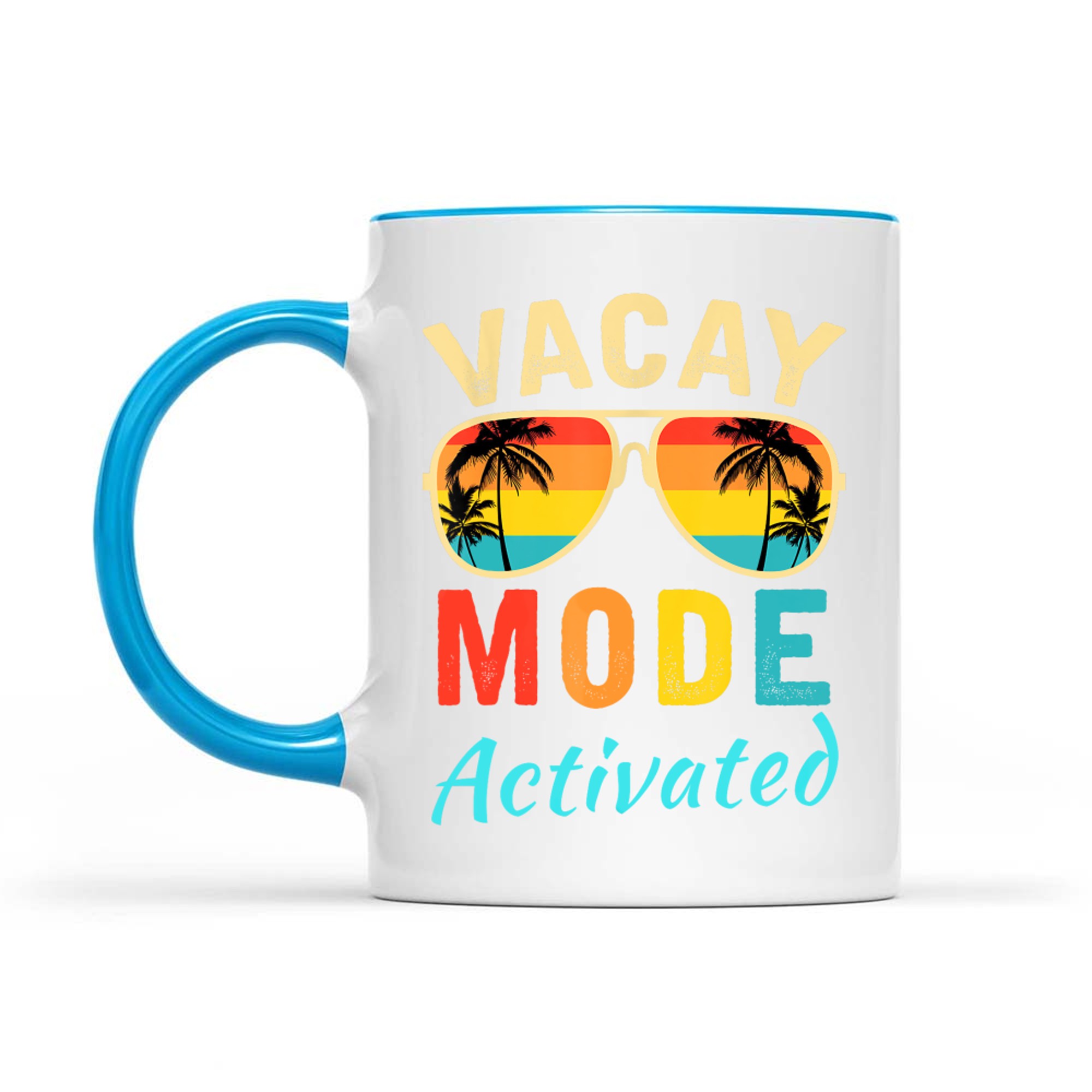 Vacay Mode Activated Vacation Summer Cruise Getaway Holiday Mug