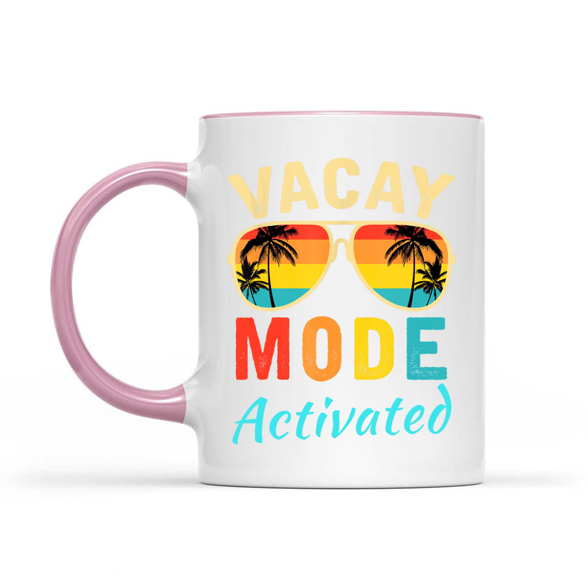 Vacay Mode Activated Vacation Summer Cruise Getaway Holiday Mug