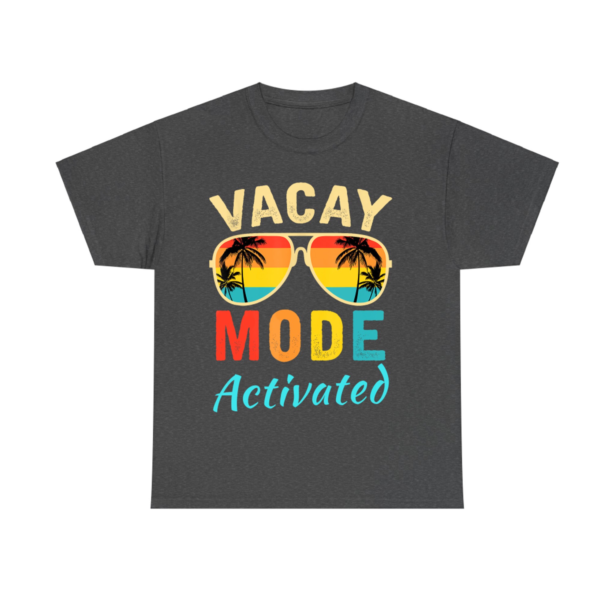 Vacay Mode Activated Vacation Summer Cruise Getaway Holiday T-Shirt