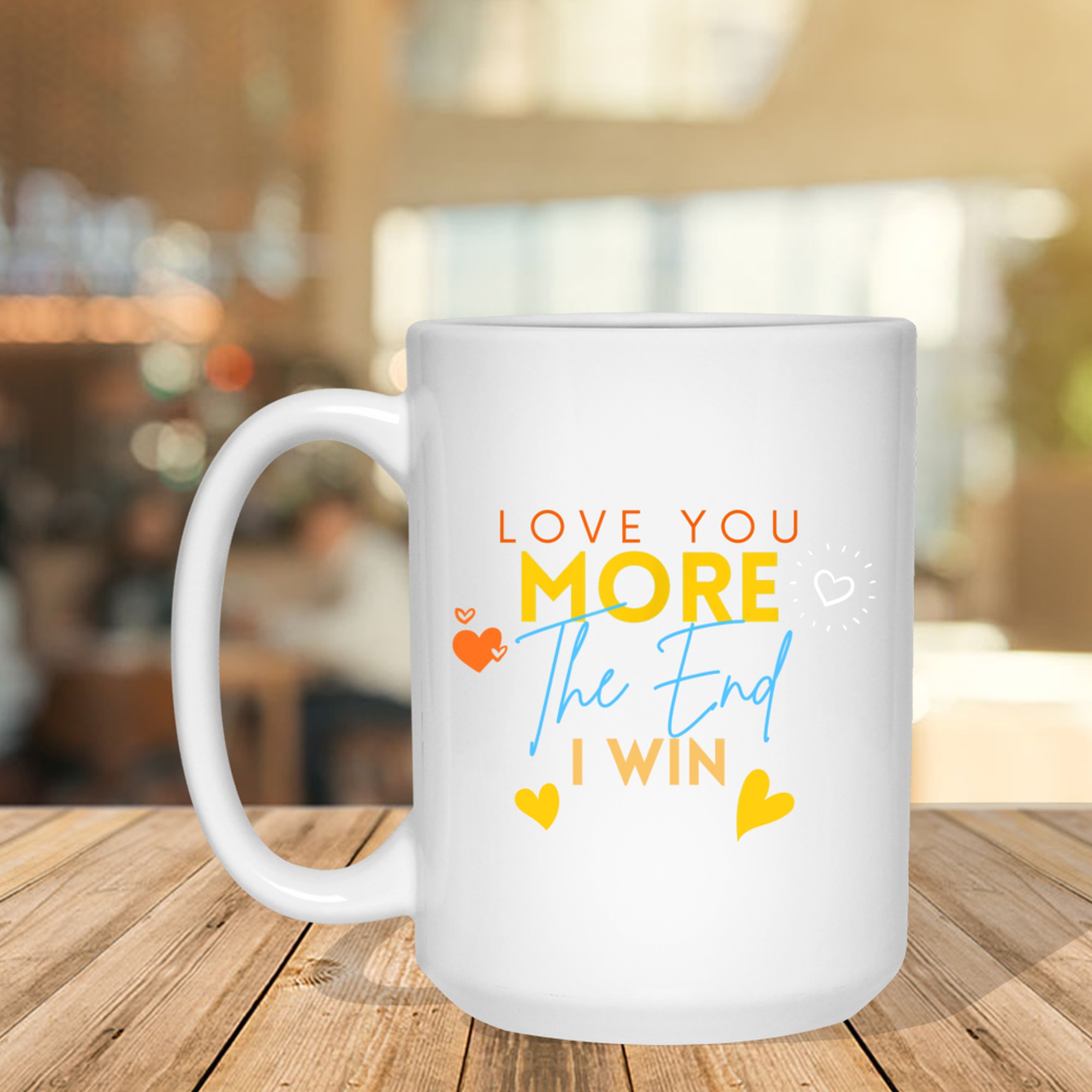 Vintage Funny Love You More The End I Win Valentine's Day Mug