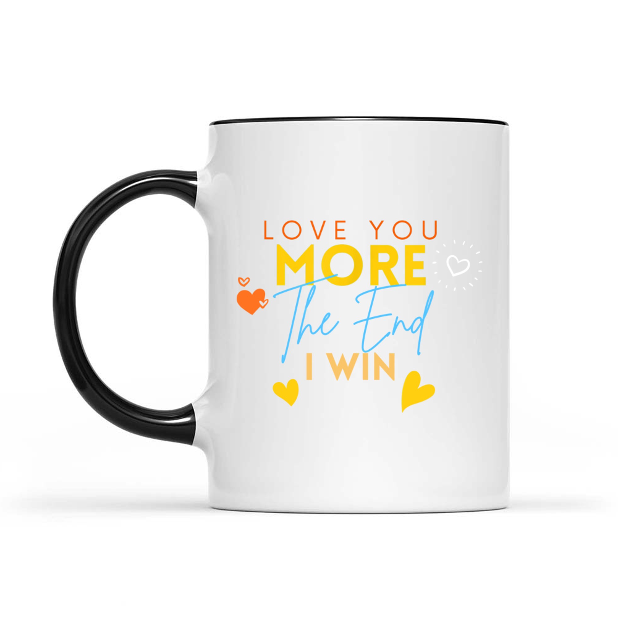 Vintage Funny Love You More The End I Win Valentine's Day Mug