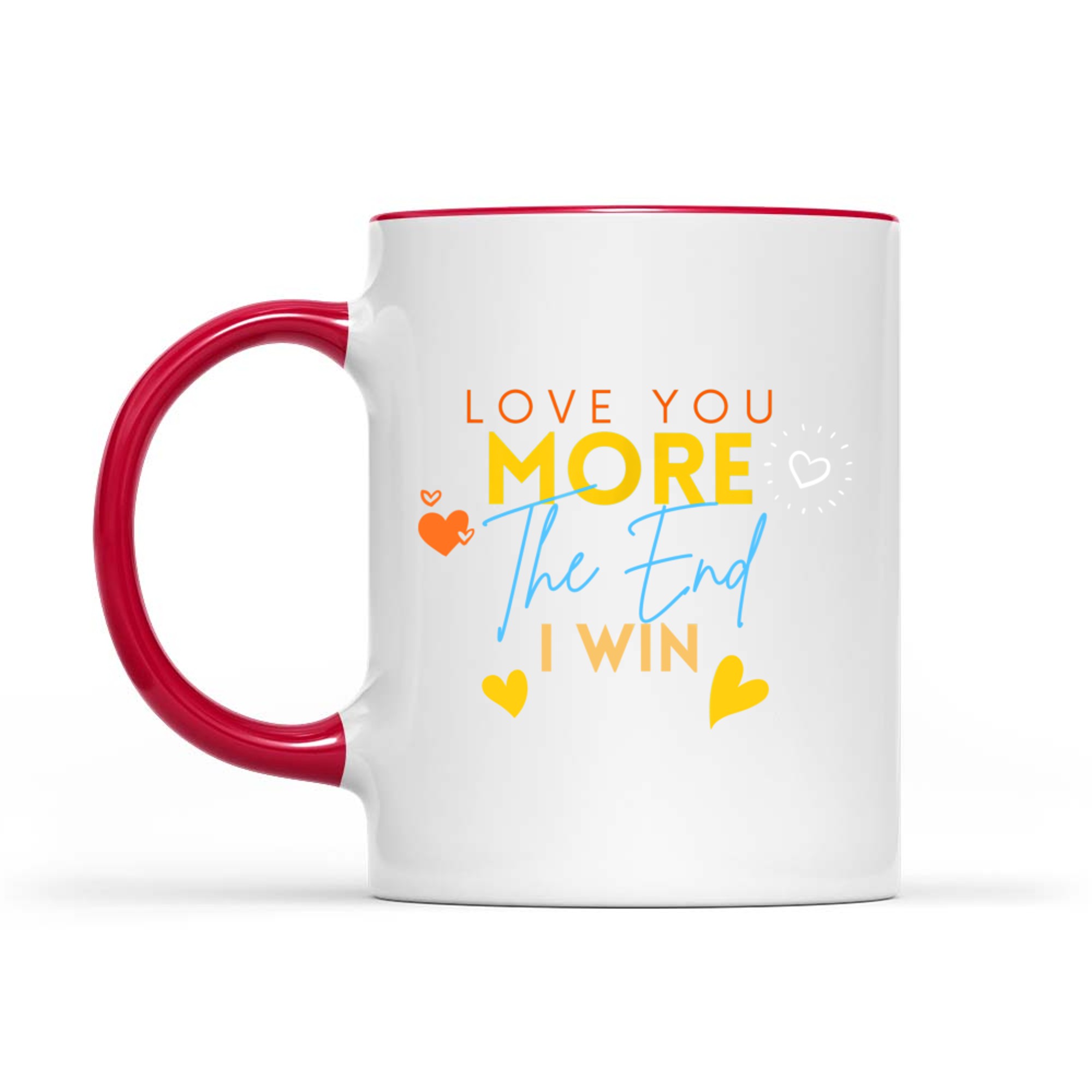 Vintage Funny Love You More The End I Win Valentine's Day Mug