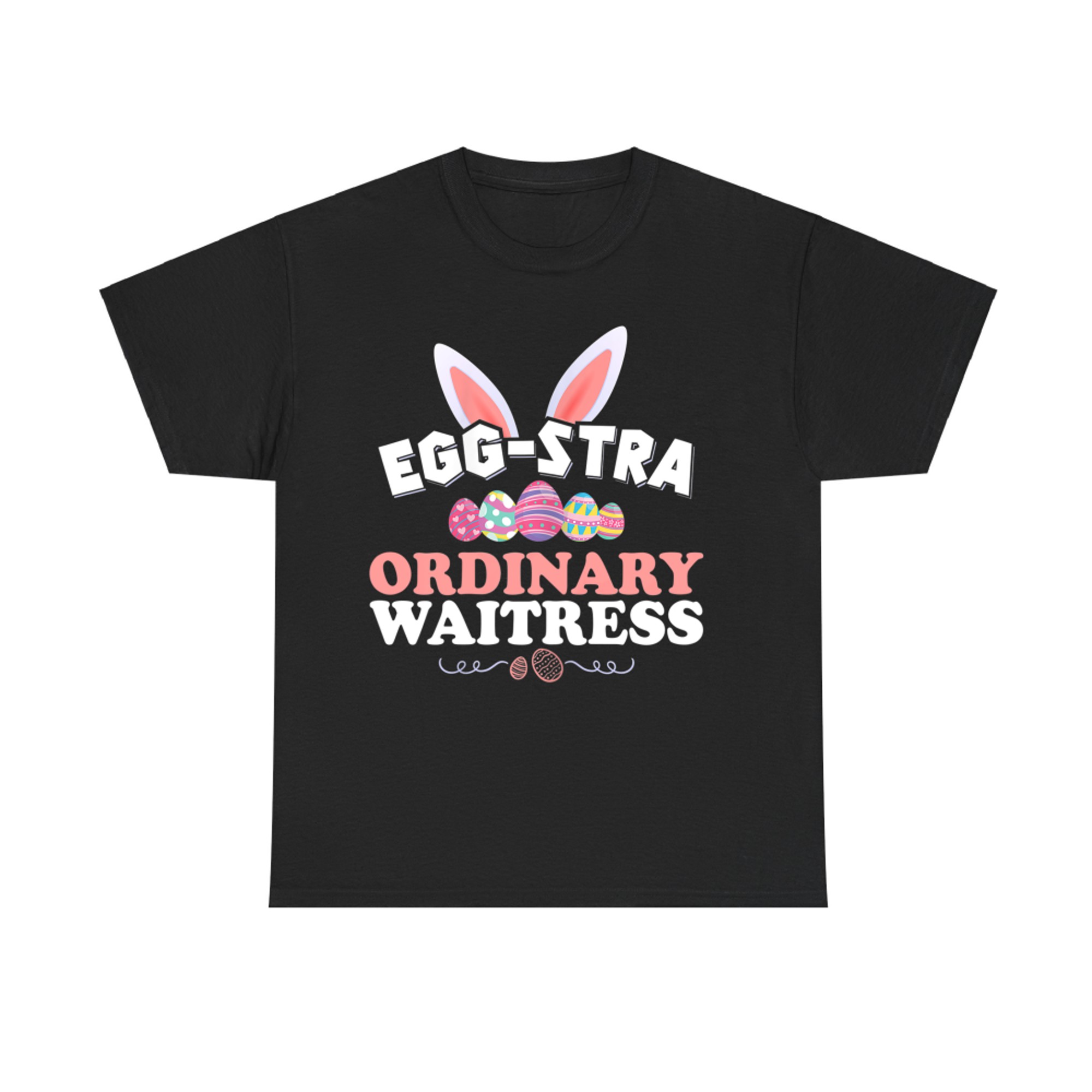 Womens Funny Waitress Easter Eggstra Ordinary Waitress Cute T-Shirt