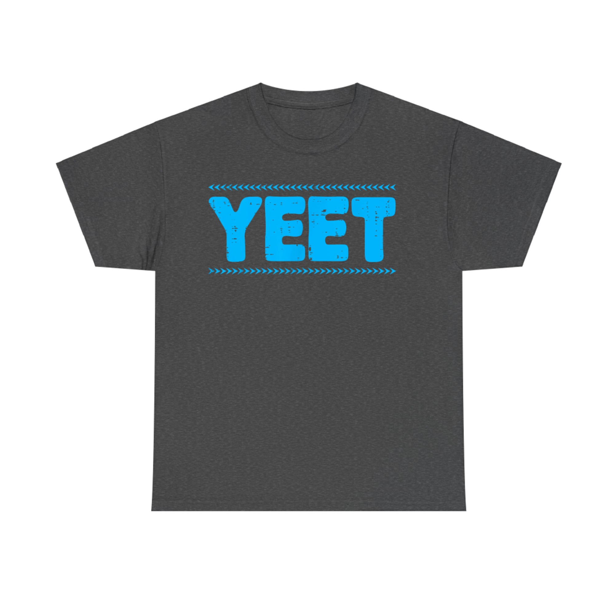 Yeet Funny Saying Quote Slang T-Shirt