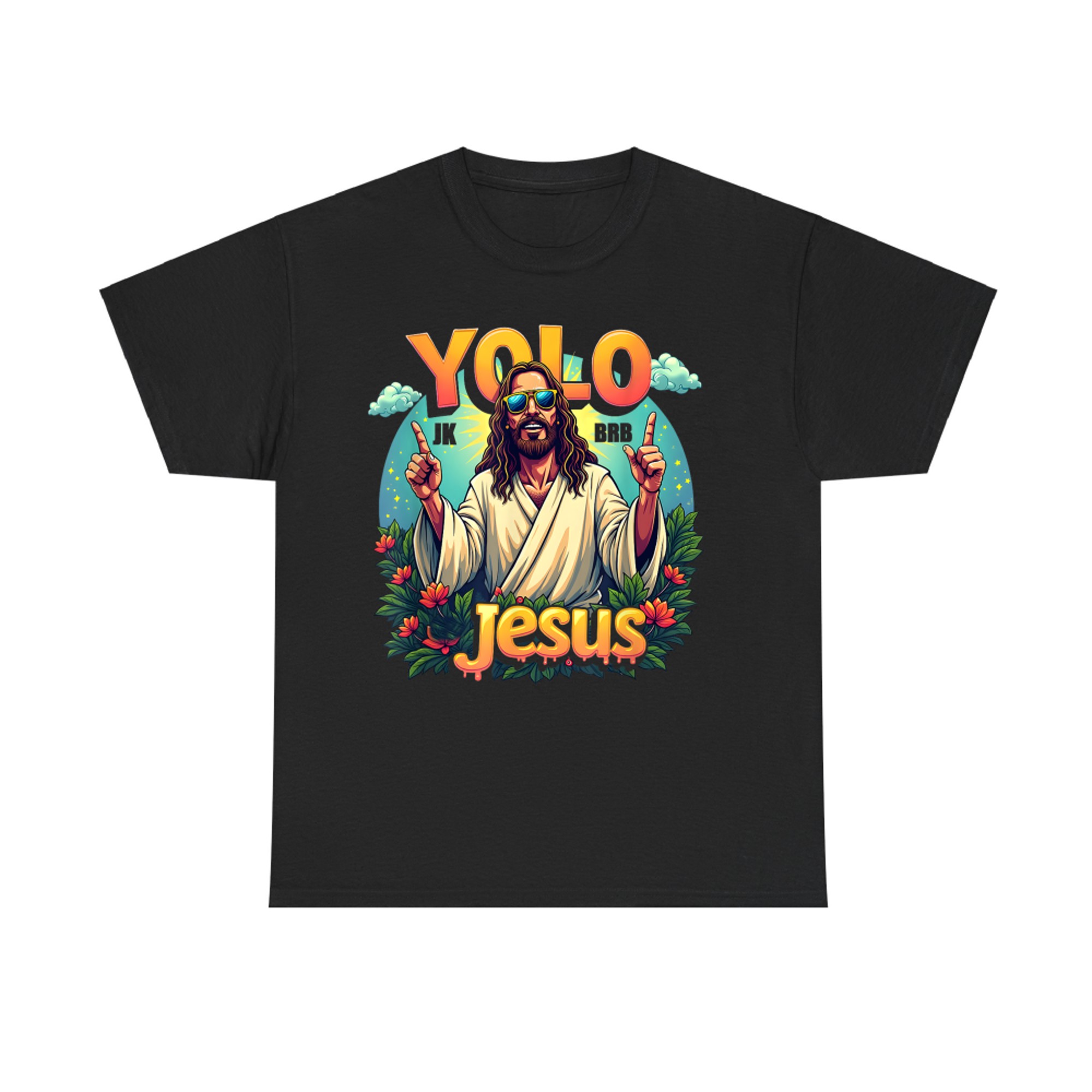 YOLO JK BRB Funny Jesus Design Cool Christian Resurrection Easter Humor T-Shirt