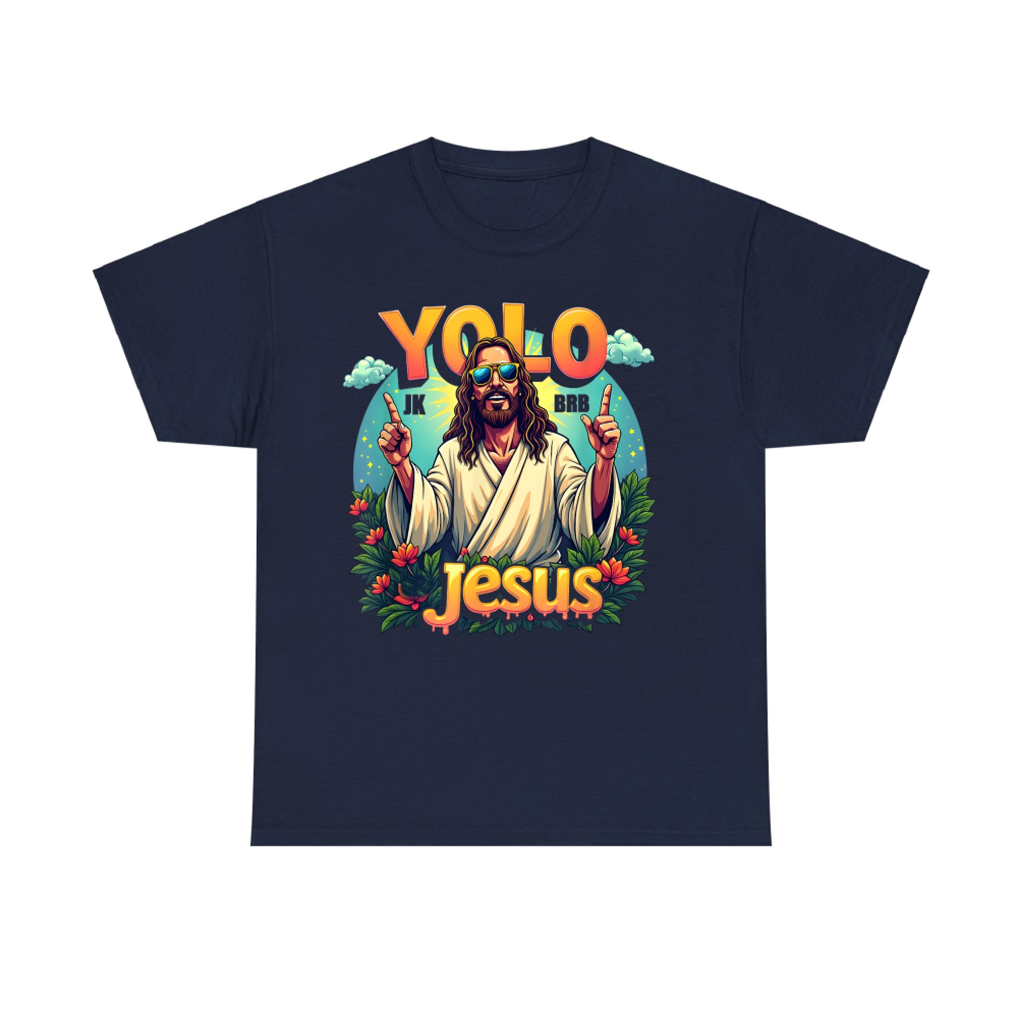 YOLO JK BRB Funny Jesus Design Cool Christian Resurrection Easter Humor T-Shirt