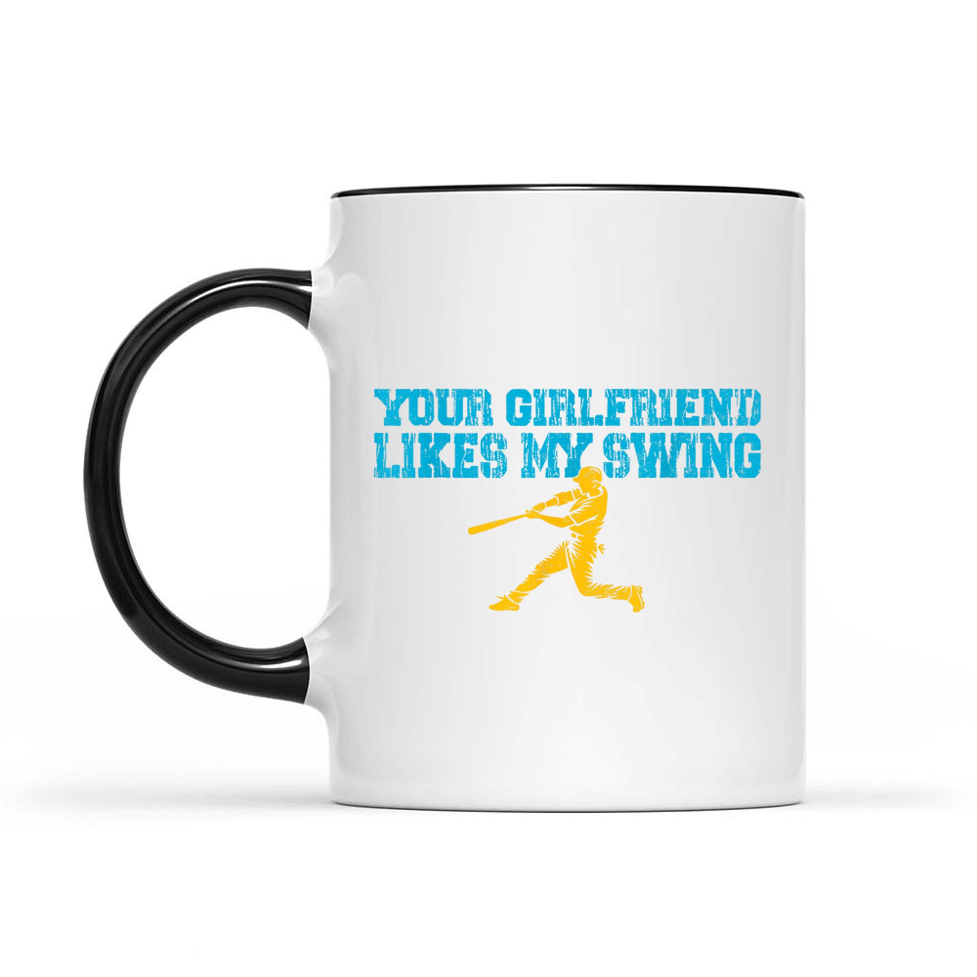 Your Girlfriend Likes My Swing Vintage Funny Baseball Mug