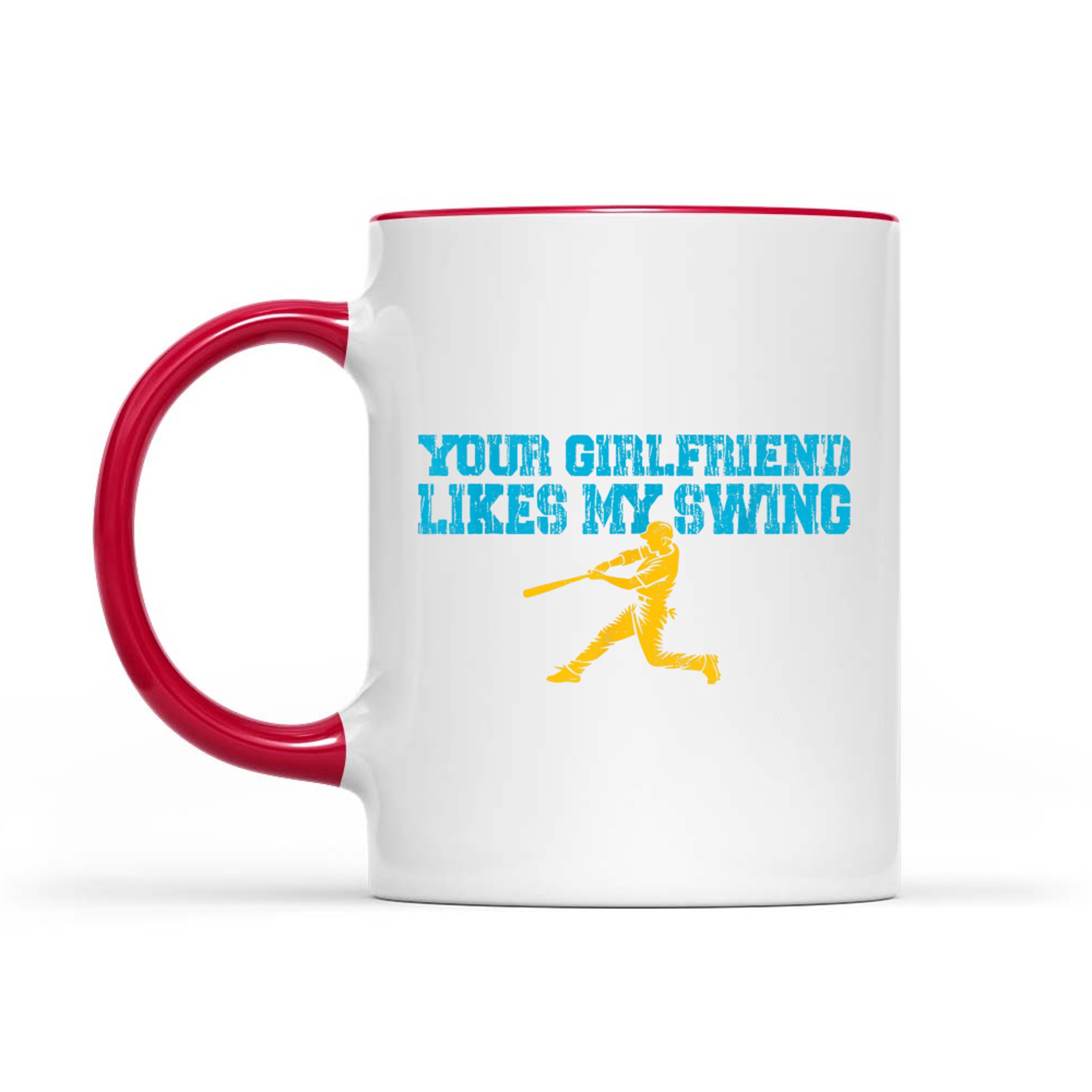 Your Girlfriend Likes My Swing Vintage Funny Baseball Mug
