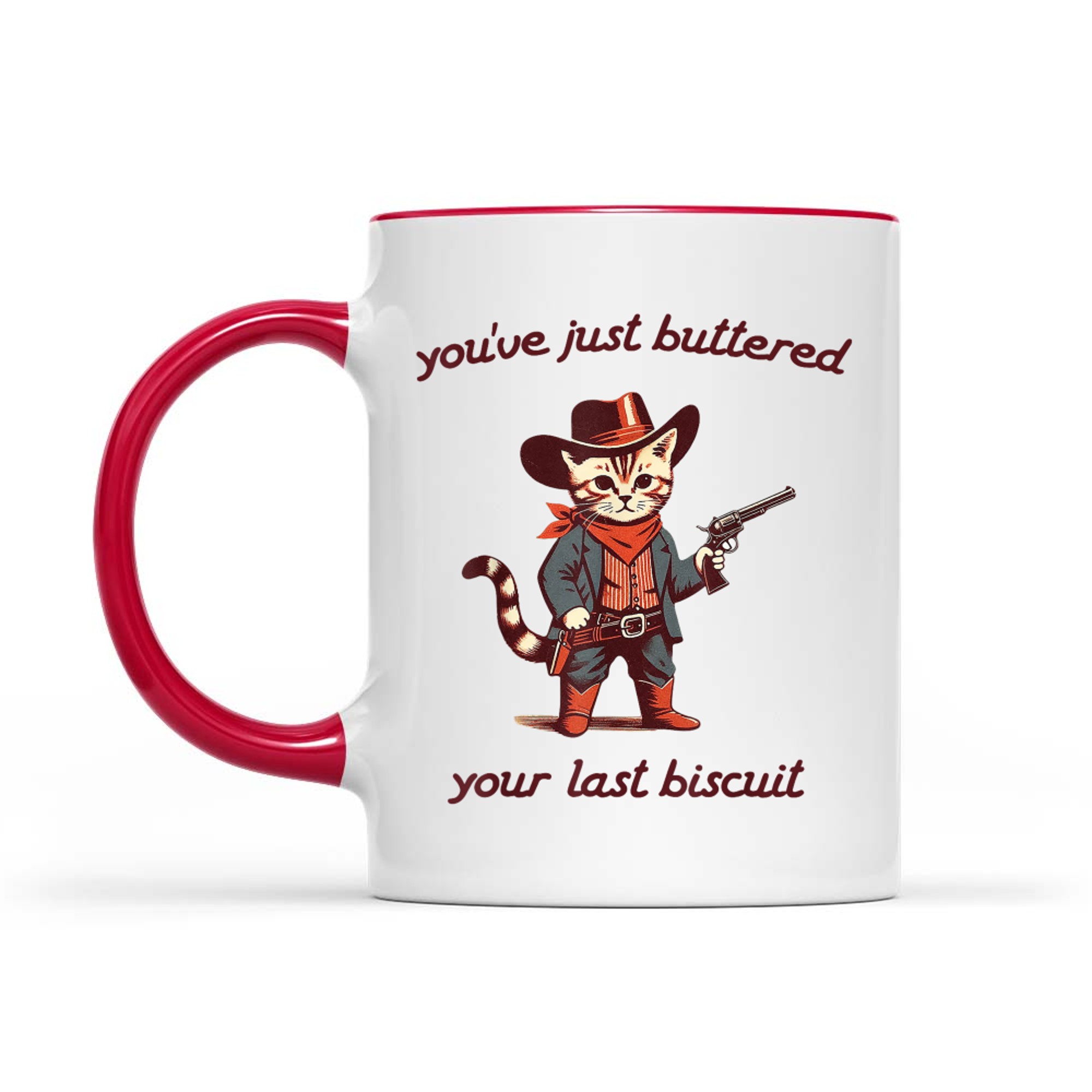You've Just Buttered Your Last Biscuit Funny Vintage Cowboy Cat Mug