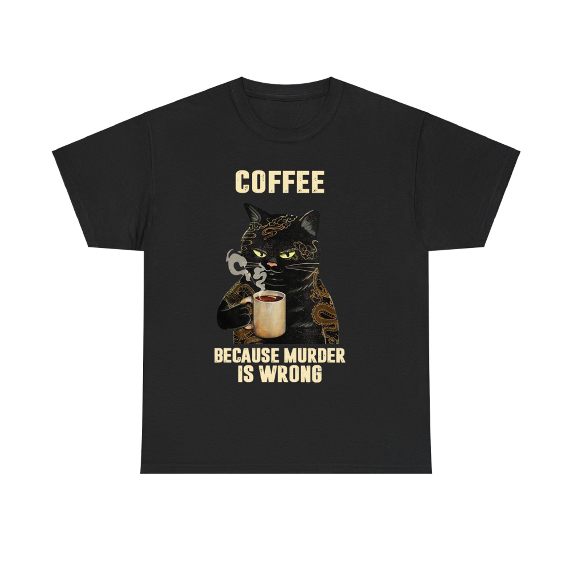 Black Cat Drinking Coffee Because Murder Is Wrong Vintage T-Shirt