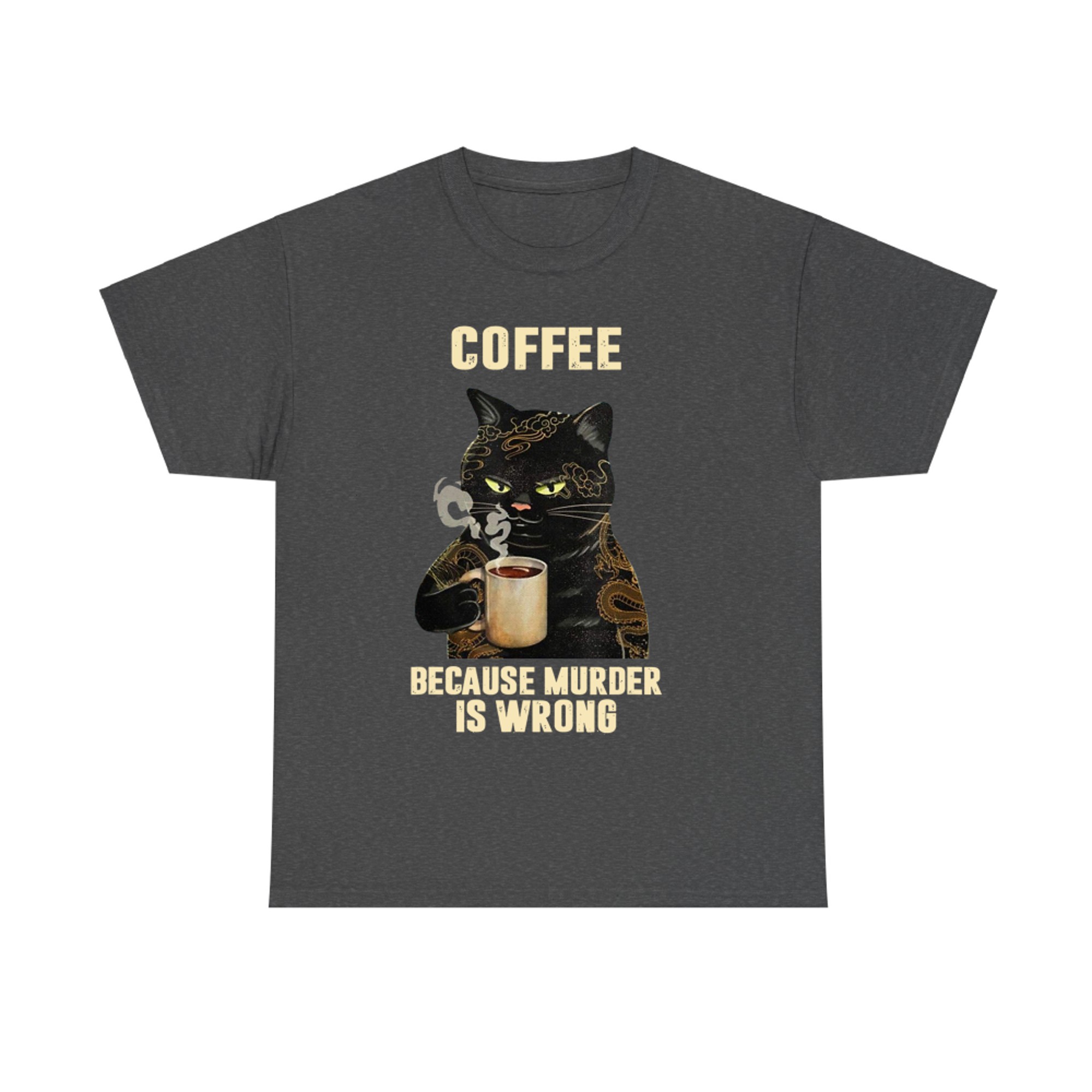 Black Cat Drinking Coffee Because Murder Is Wrong Vintage T-Shirt