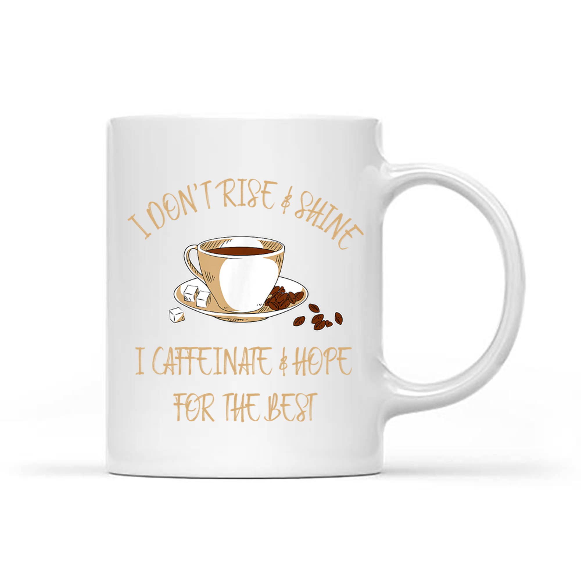 Caffeinated Funny Coffee I Hot Chocolate Saying Mug