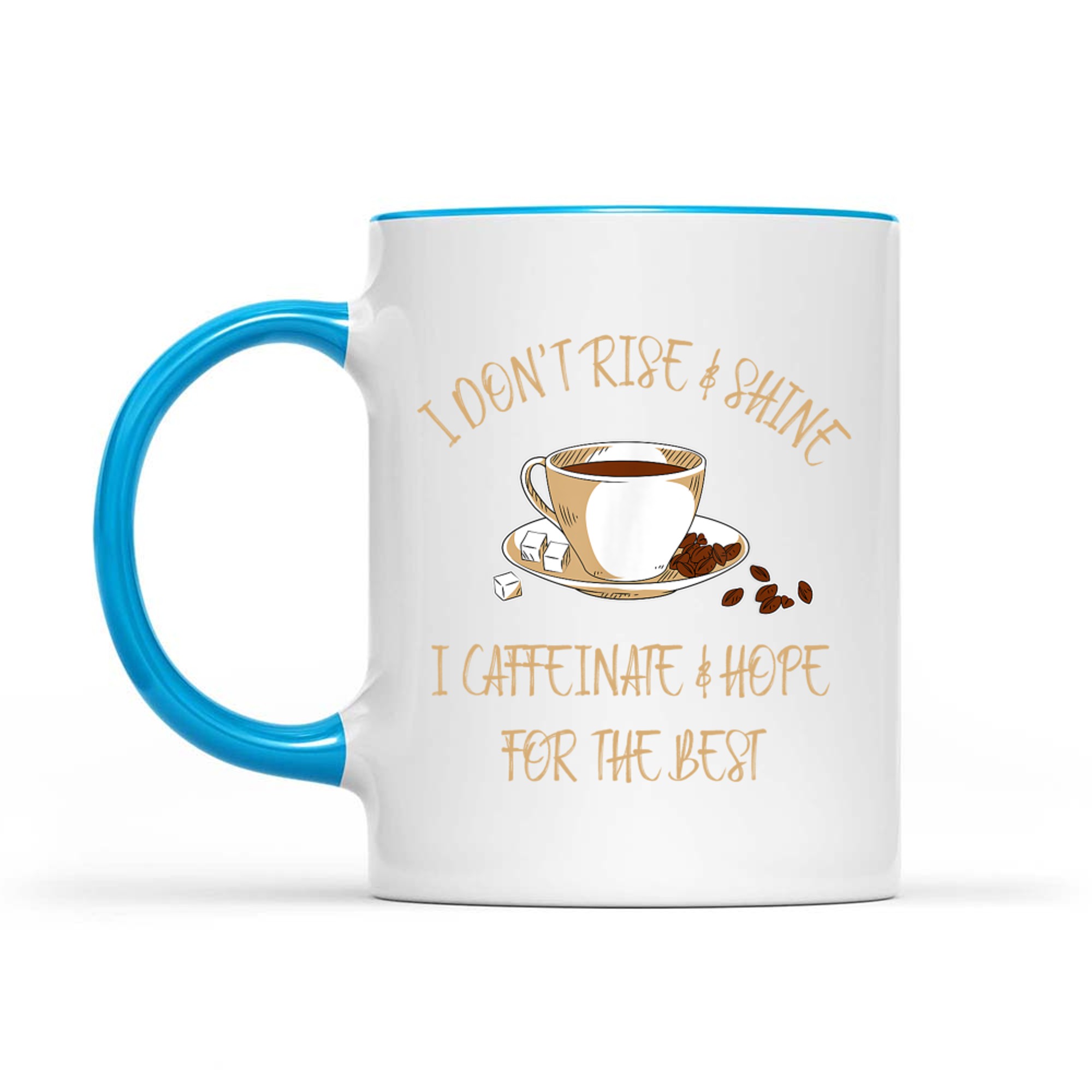 Caffeinated Funny Coffee I Hot Chocolate Saying Mug