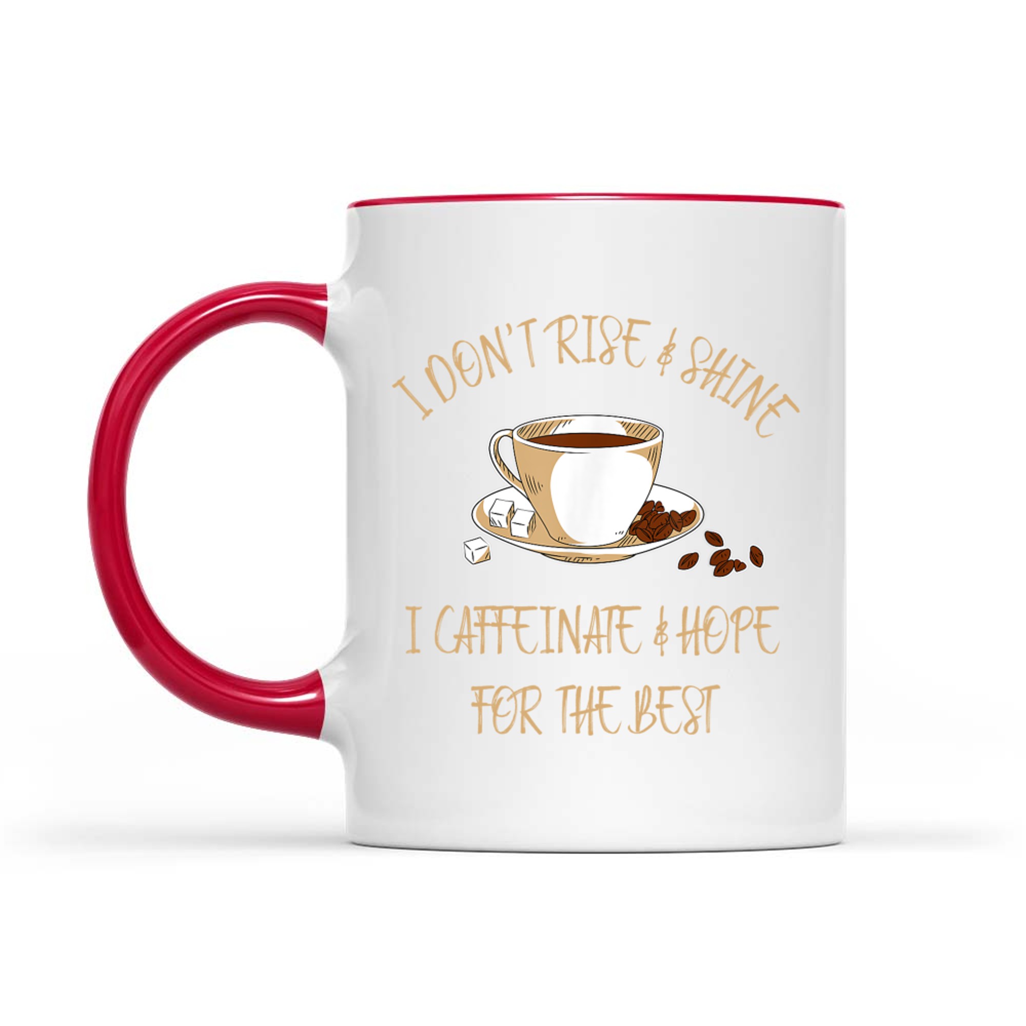 Caffeinated Funny Coffee I Hot Chocolate Saying Mug