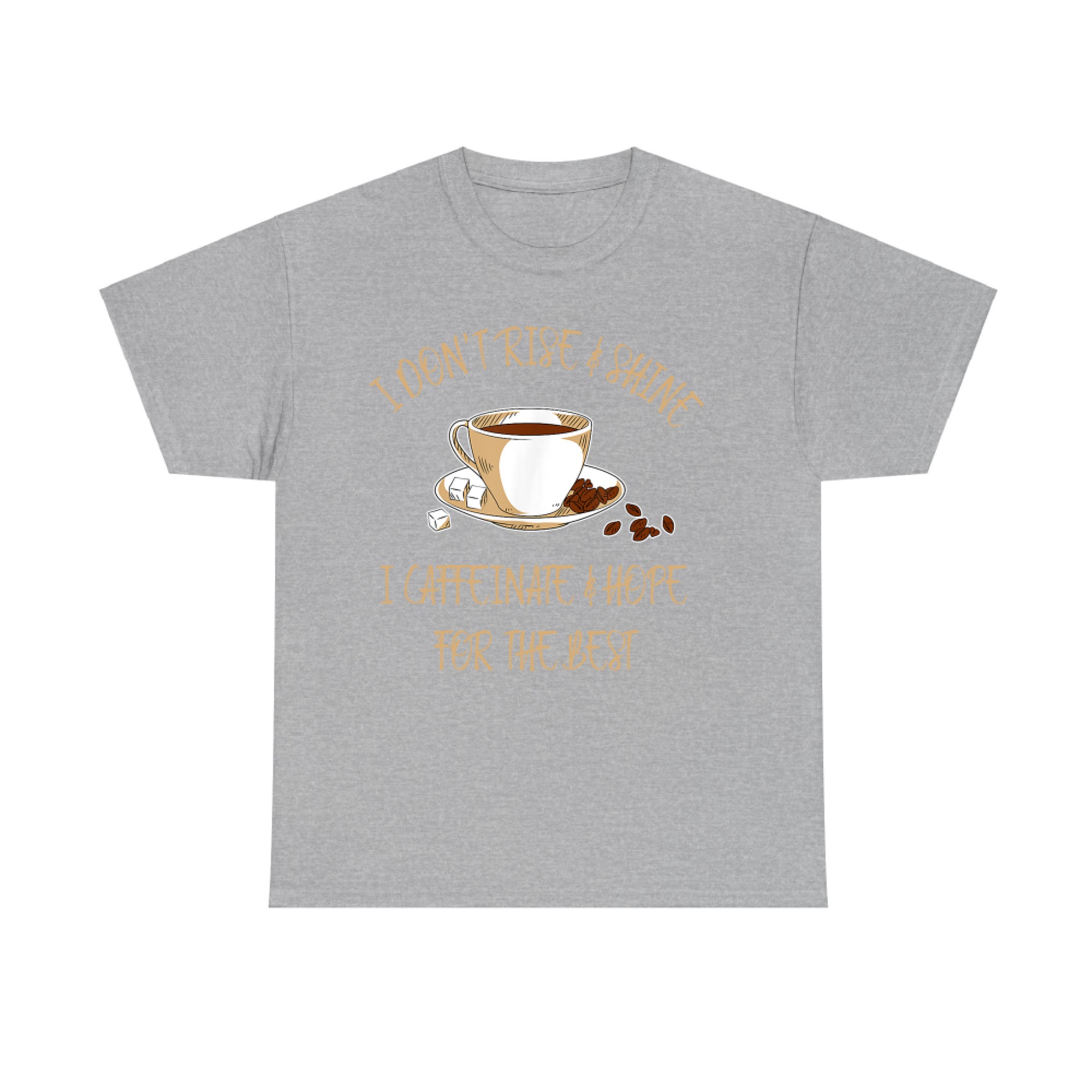 Caffeinated Funny Coffee I Hot Chocolate Saying T-Shirt