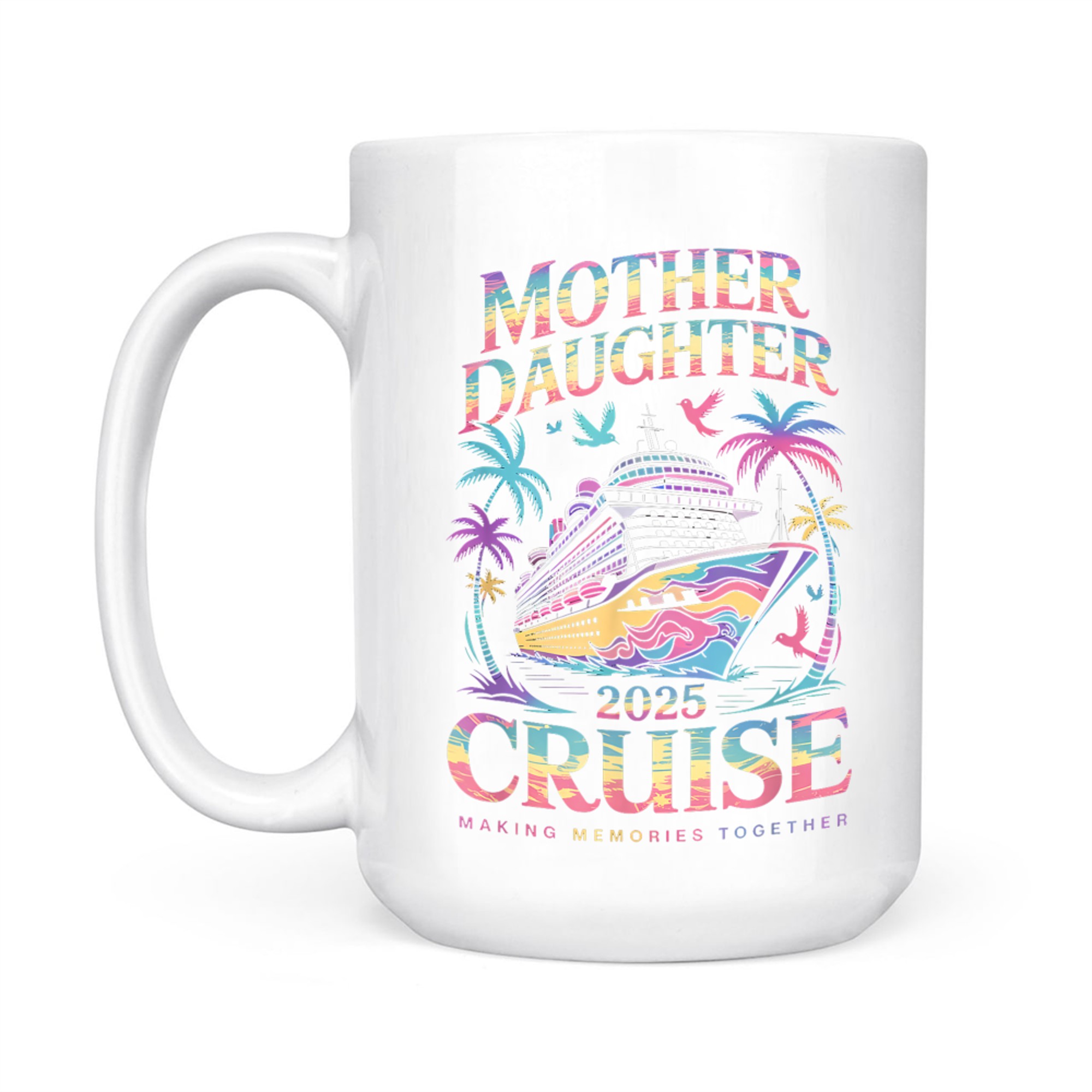 Cruise Mother Daughter Trip Funny Mom Daughter Vacation Mug