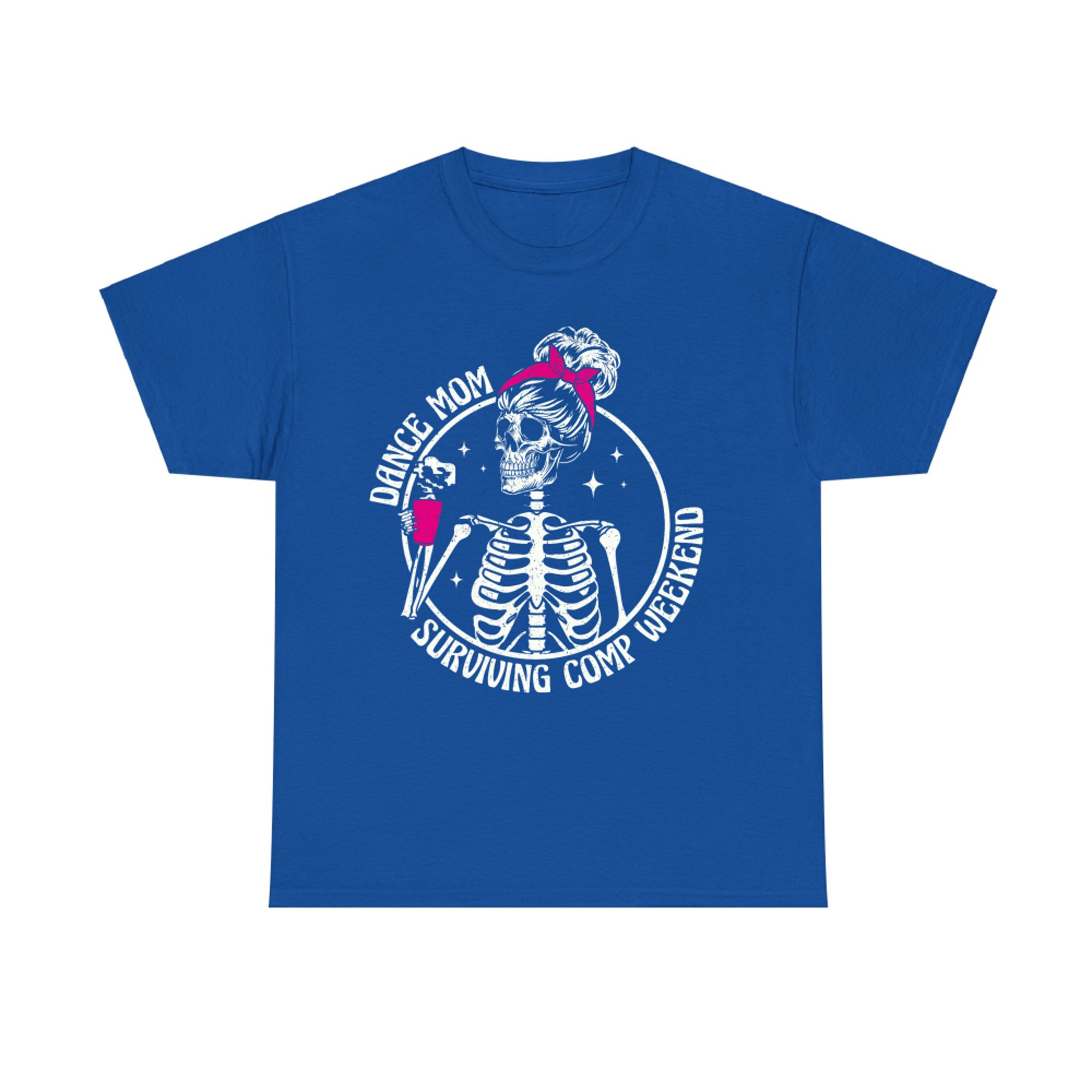 Dance Mom Skeleton Dance Comps Funny Dance Competition Mom T-Shirt