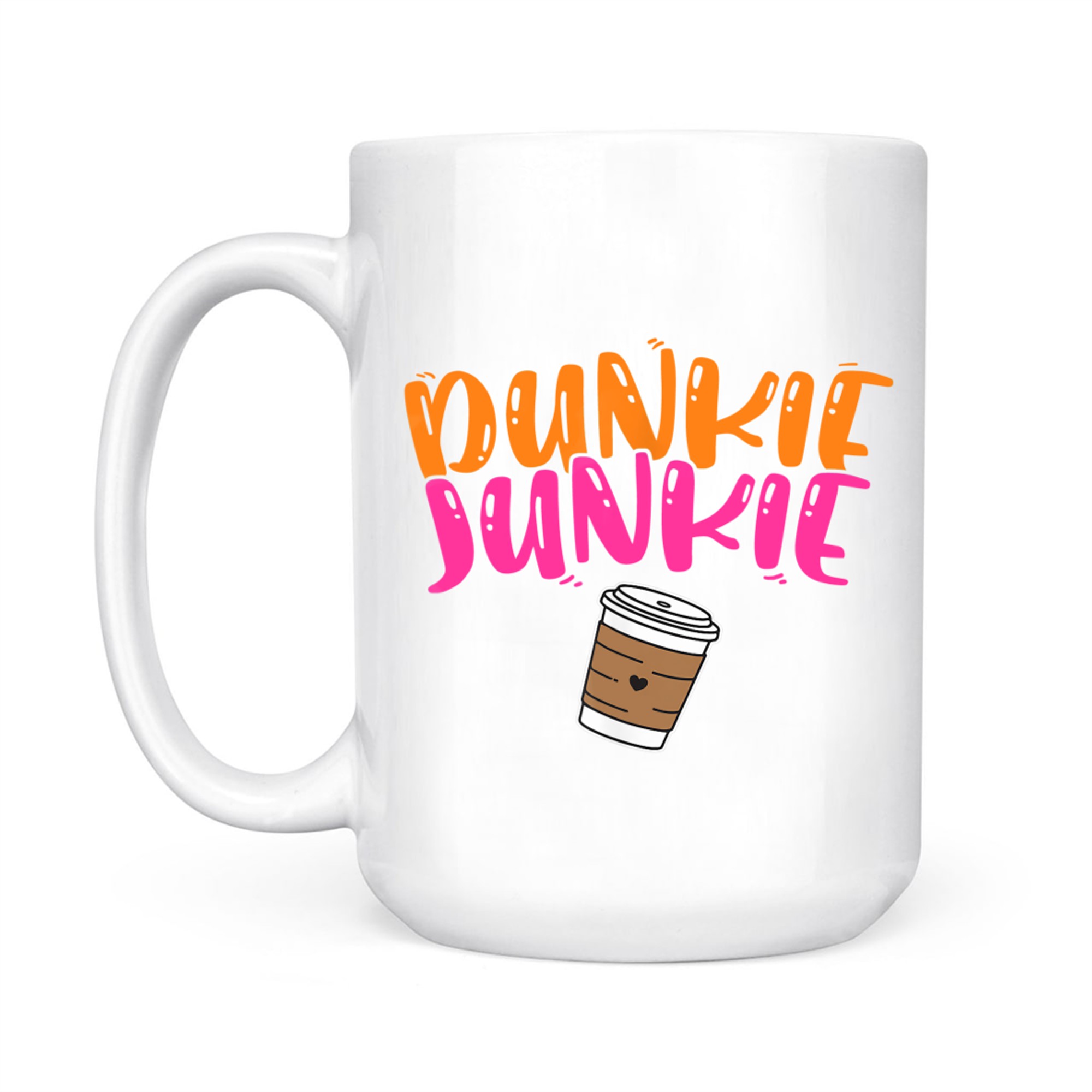 Dunkie Junkie Funny Coffee Lover Cute Caffeine Addict Mug
