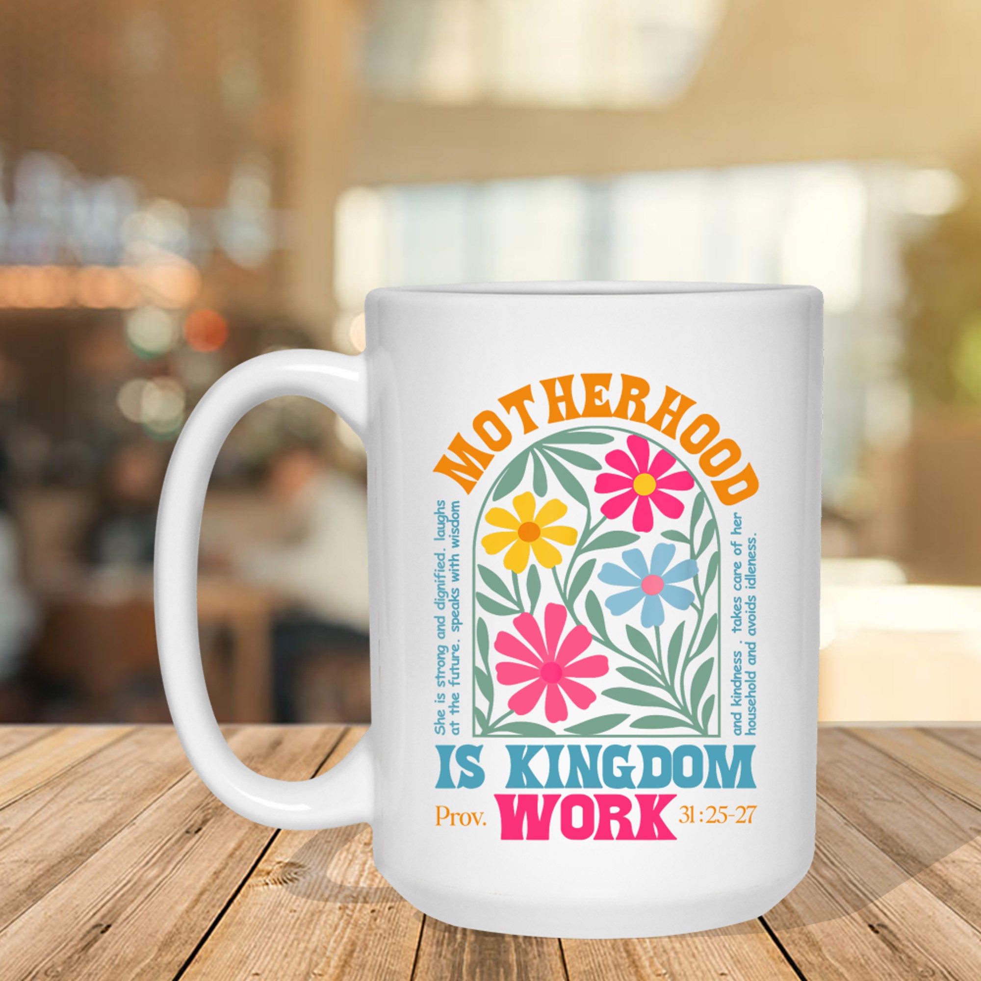 Floral Mother Faith Religion Mom Motherhood Is Kingdom Work Mug