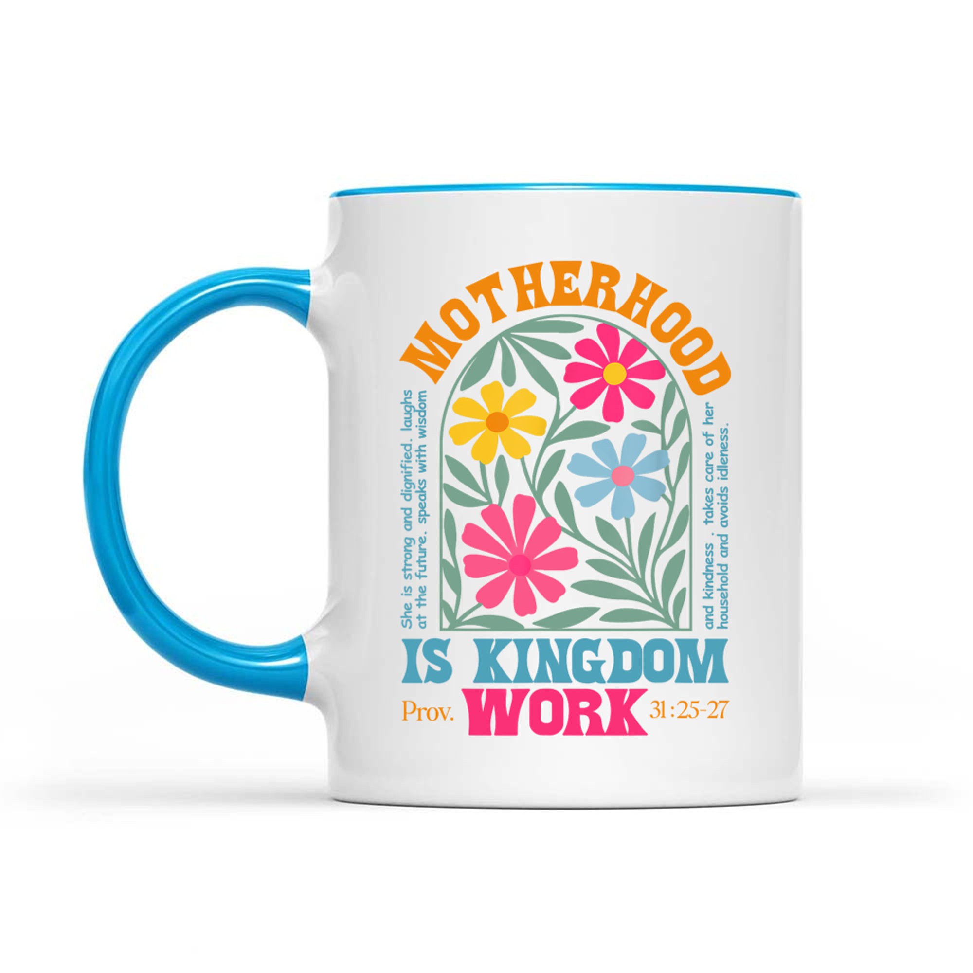 Floral Mother Faith Religion Mom Motherhood Is Kingdom Work Mug
