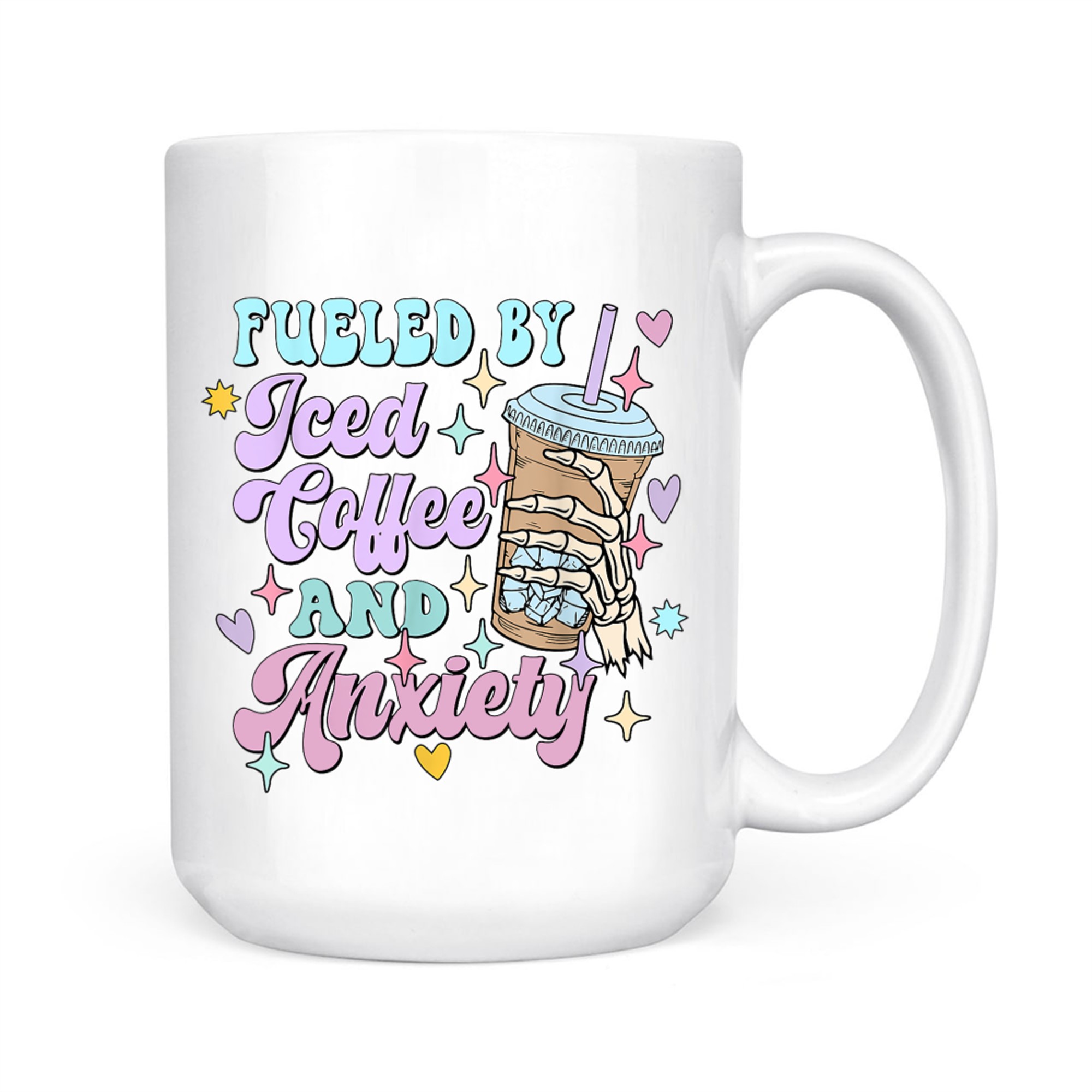 Fueled by Iced Coffee and Anxiety Funny Coffee Lover Mug