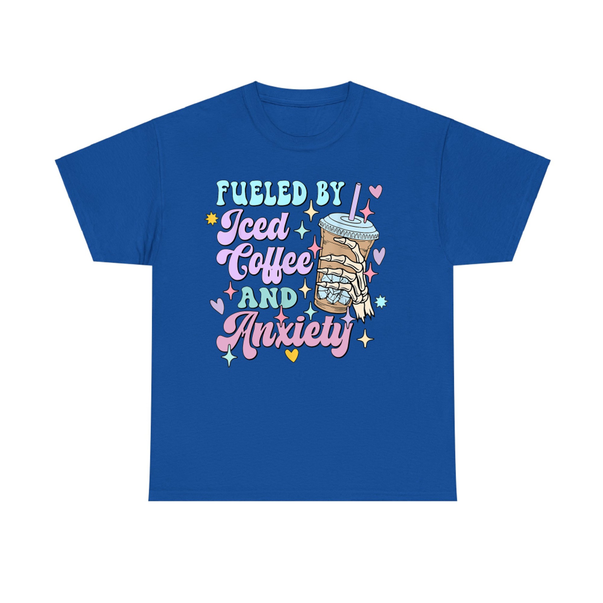 Fueled by Iced Coffee and Anxiety Funny Coffee Lover T-Shirt