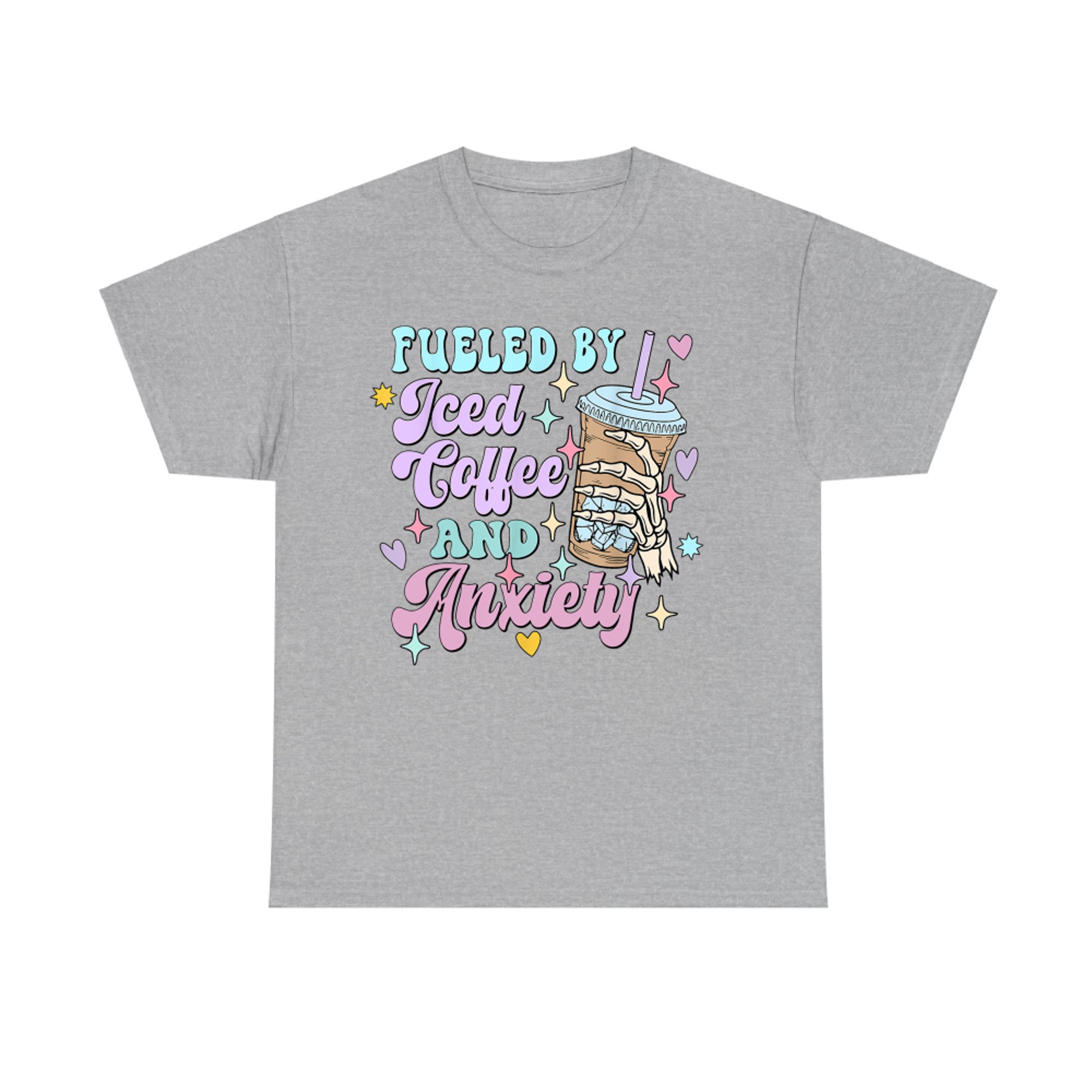 Fueled by Iced Coffee and Anxiety Funny Coffee Lover T-Shirt
